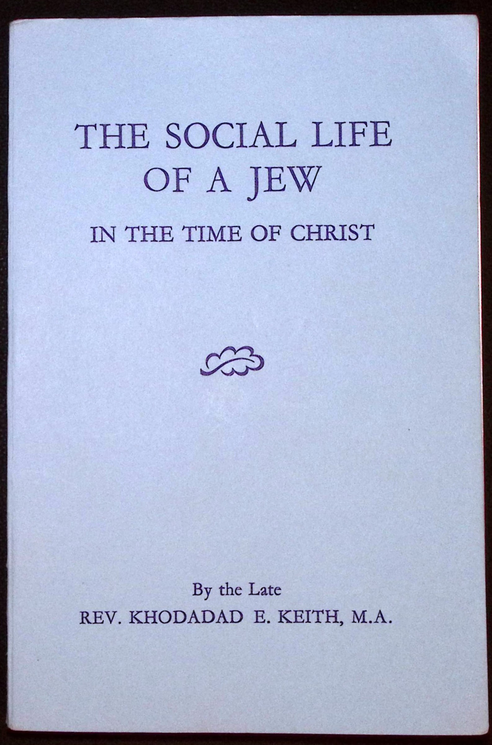 The Social Life of a Jew in the Time of Christ.