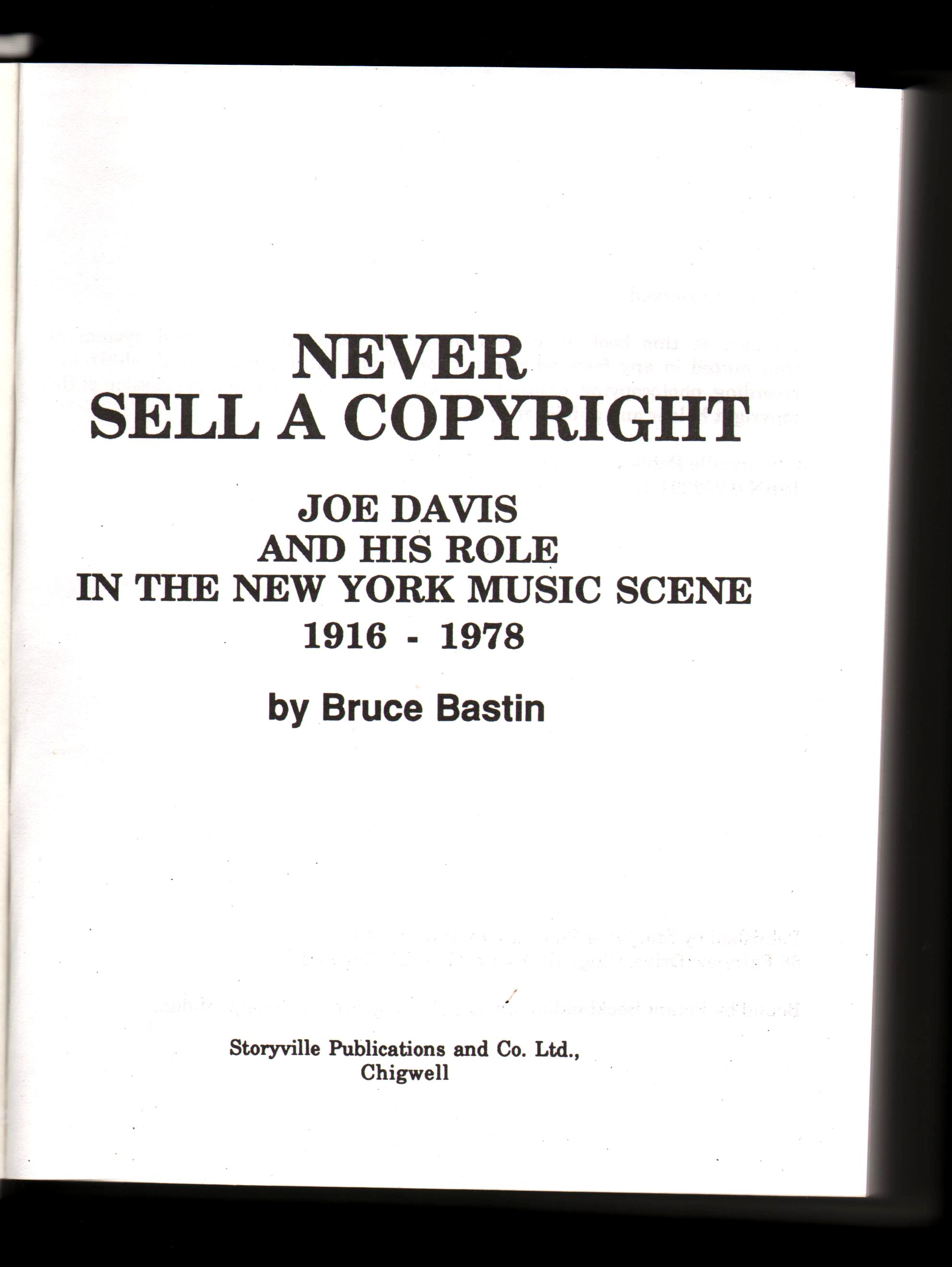 Image for Never Sell A Copyright. Joe Davis and His Role in the New York Music Scene 1916-1978.