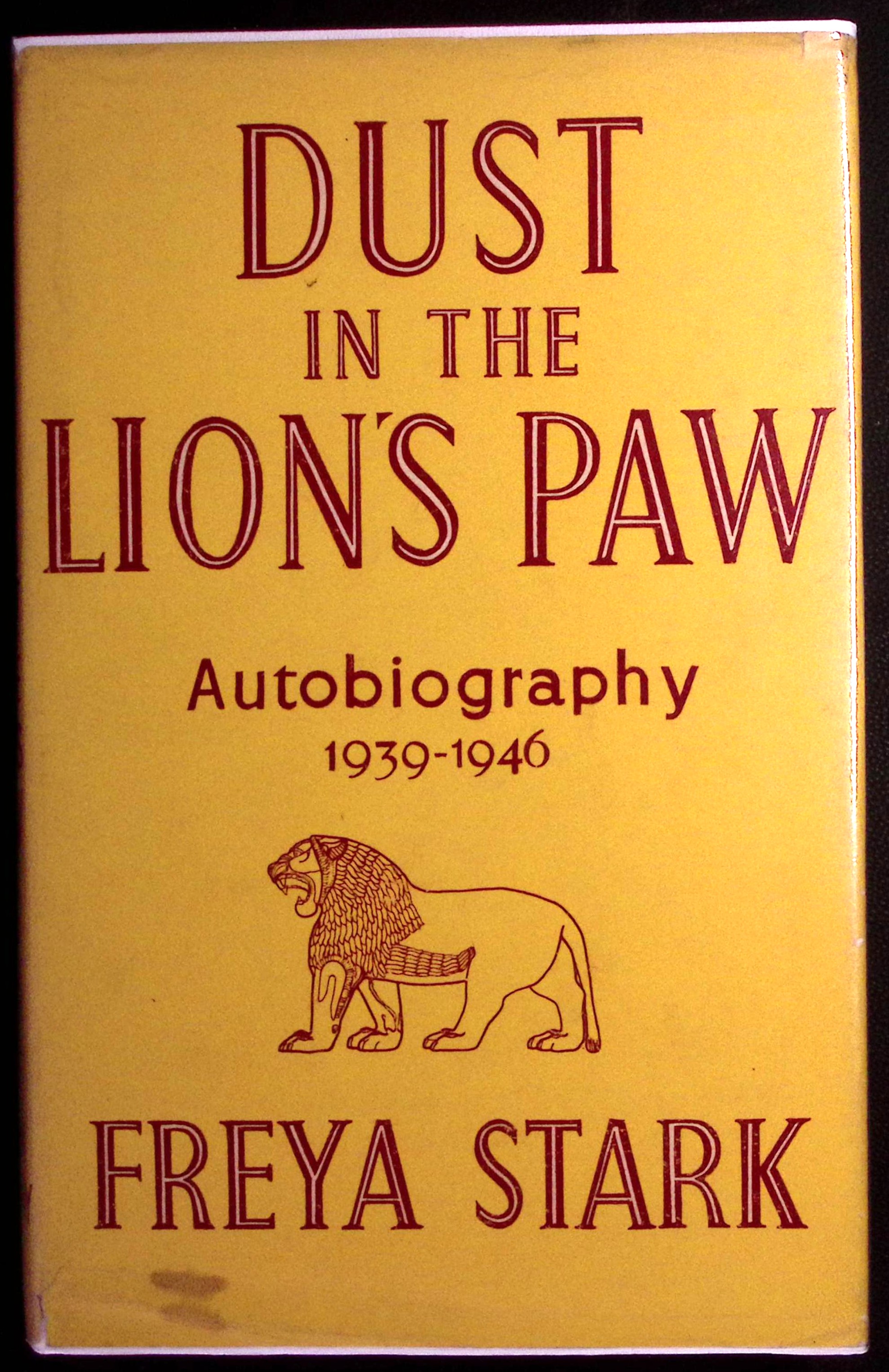 Dust in the Lion's Paw. Autobiography 1939-1946.