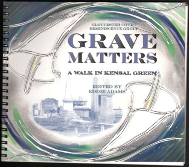 Image for Grave Matters. A Walk in Kensal Green.