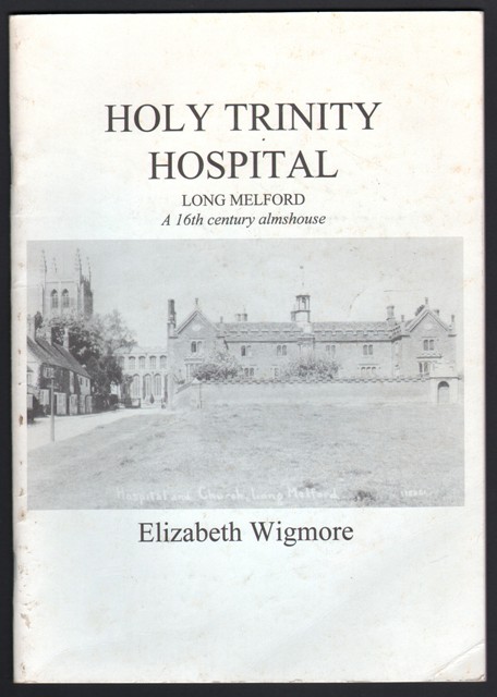 Holy Trinity Hospital, Long Melford. A 16th Century Almshouse.
