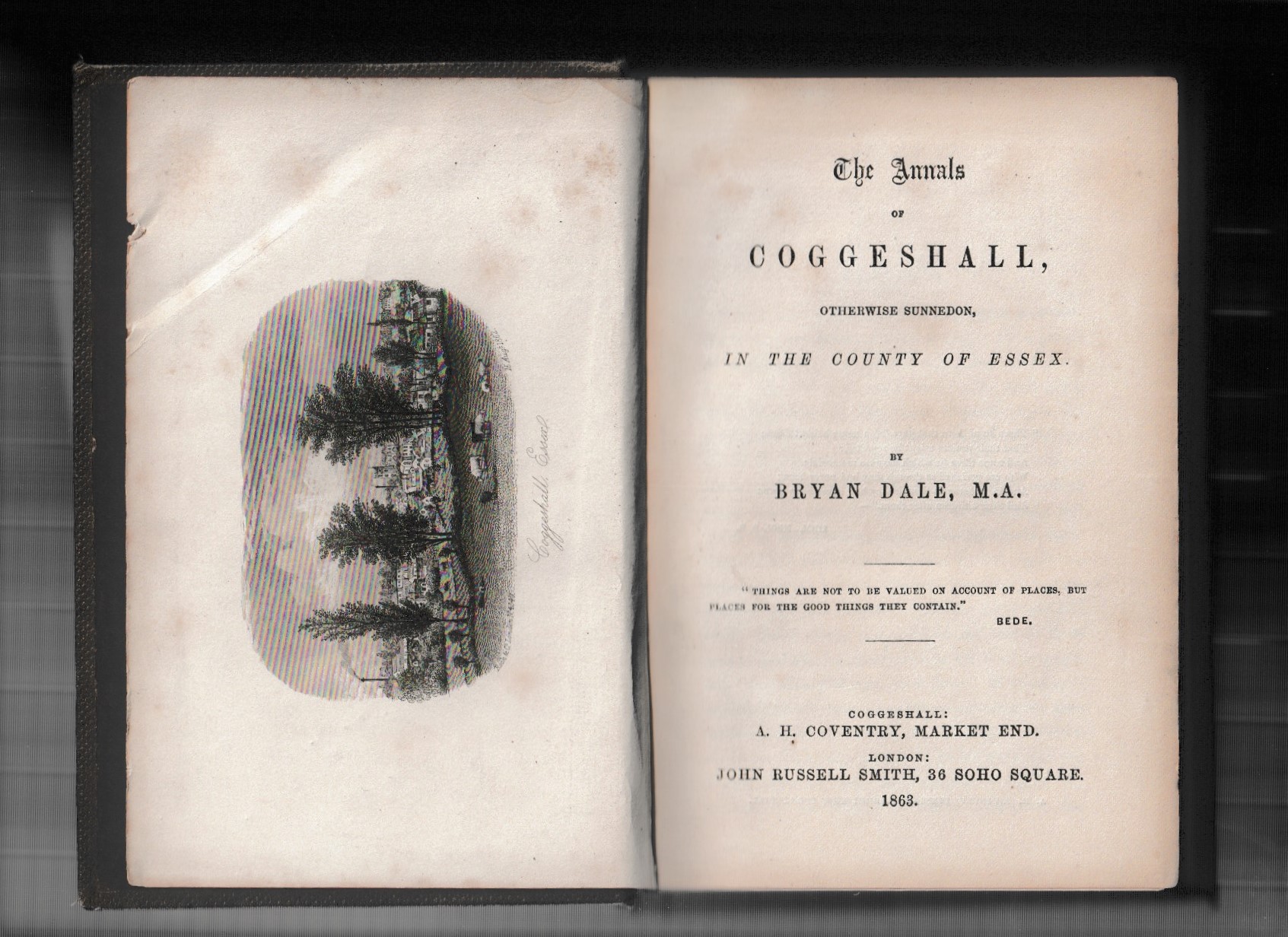 Image for The Annals Of Coggeshall, Otherwise Sunnedon, In The County Of Essex. by Bryan Dale, M.A.