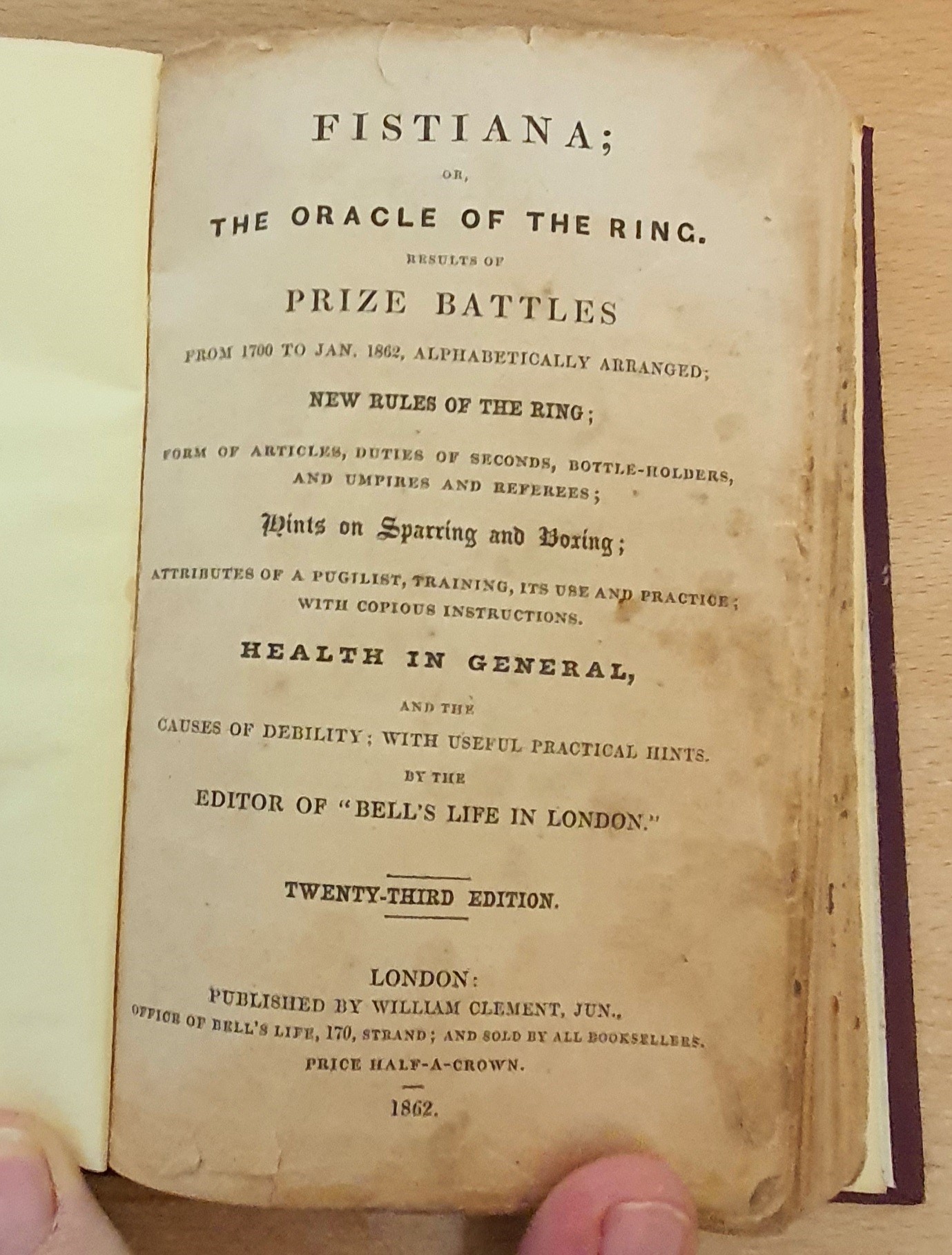Image for Fistiana; Or, The Oracle Of The Ring. Results Of Prize Battles, from 1700 to Jan 1862, alphabetically arranged. New rules of the ring; Form of articles, duties of seconds, bottle-holders, and umpires and referees...