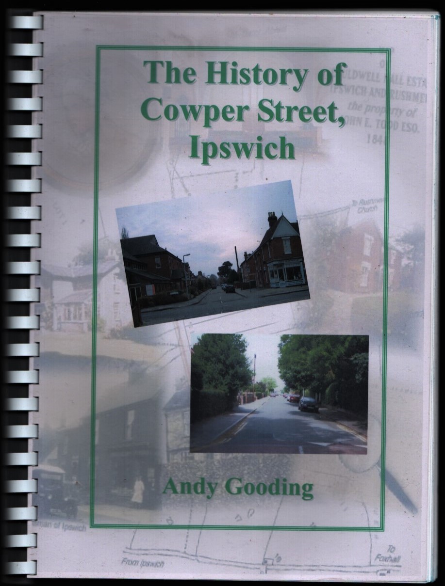 Image for The History of Cowper Street, Ipswich.