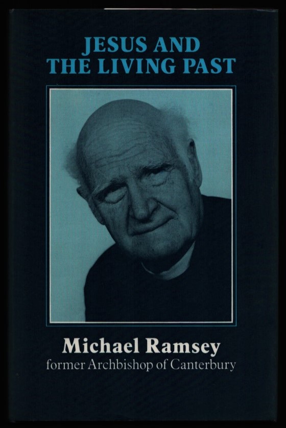 Image for Jesus and the Living Past. The Hale Lectures 1978.