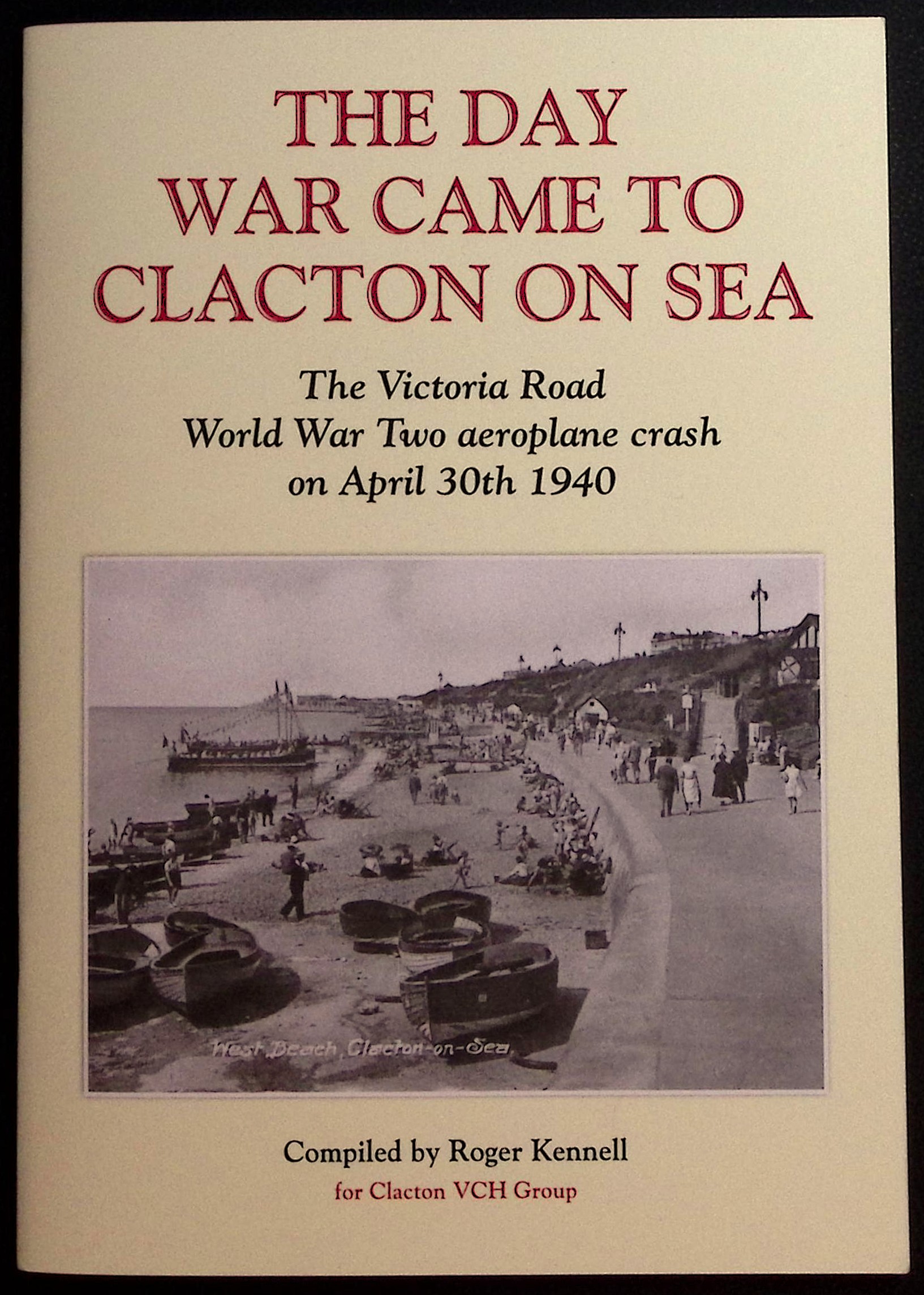 The Day War Came to Clacton on Sea.