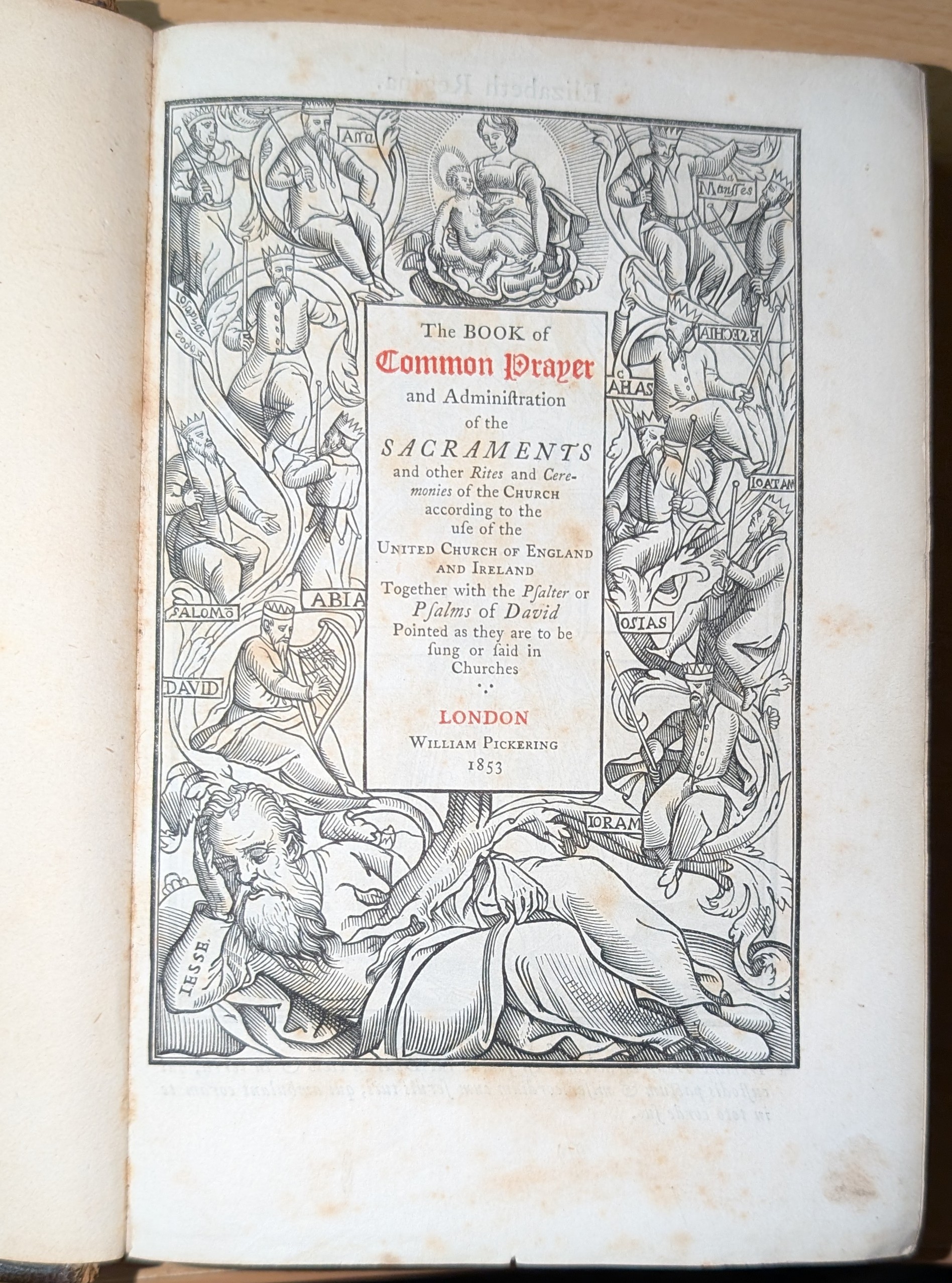 Image for Book Of Common Prayer and Administration of the Sacraments and other Rites and Ceremonies of the Church according to the use of the United Church Of England And Ireland. Together with the Psalter or Psalms of David. Pointed as they are to be sung...