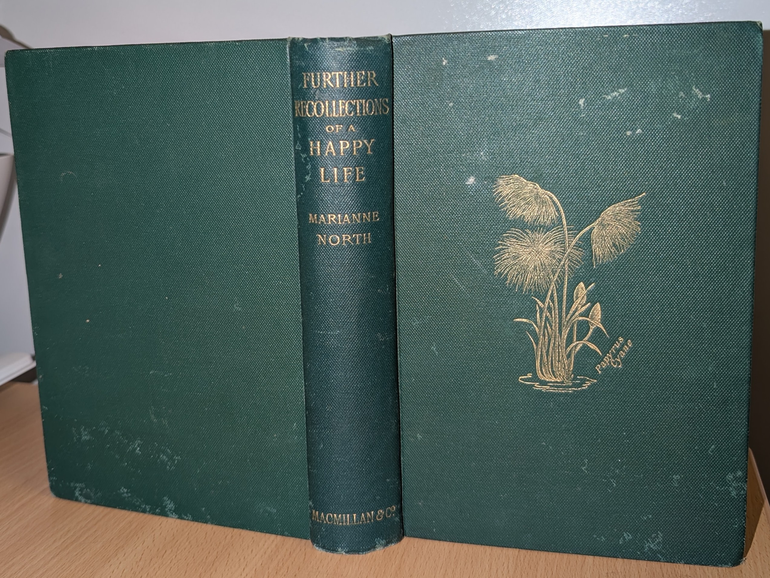 Some Further Recollections Of A Happy Life: Selected from the journals of Marianne North, chiefly between the years 1859 and 1869 / edited by her sister Mrs. John Addington Symonds .