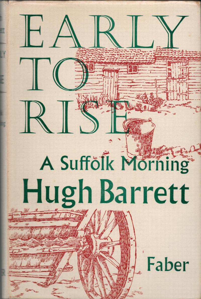 Early to Rise. A Suffolk Morning. (With drawings by Roderic Barrett.)