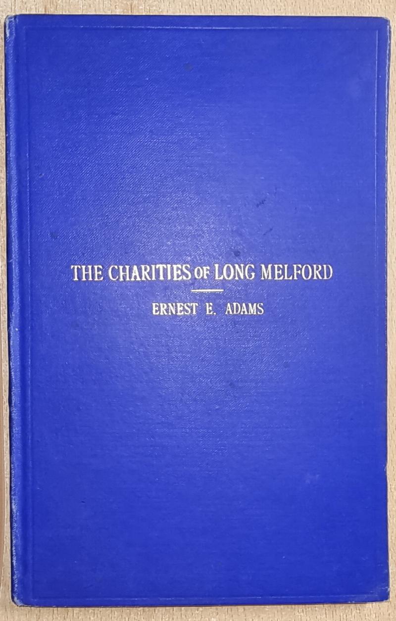 Image for Accounts & Records Concerning The Charities Of Long Melford, Suffolk . Compiled By Ernest E. Adams .