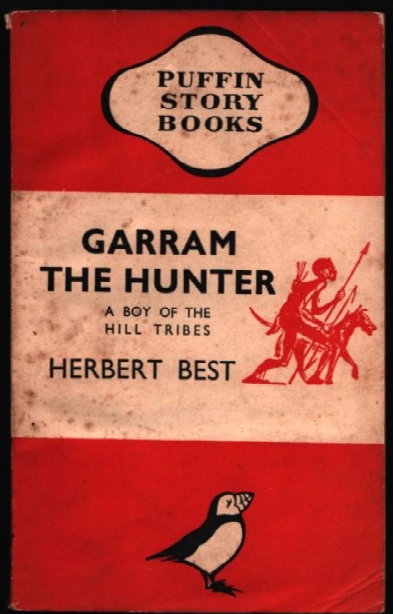 Image for Garram The Hunter.   A Boy of the Hill Tribes.