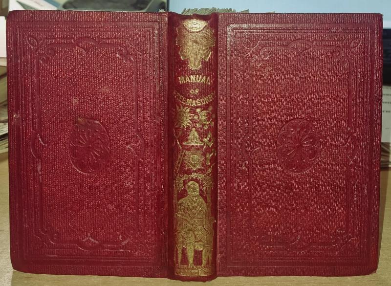 Image for Manual Of Freemasonry; Part I. Containing the first three degrees- with an introductory key-stone to the Royal arch. Part II. containing the Royal arch and Knight's Templar Druid... Part III containing The Degrees Of Mark Man, Mark Master...