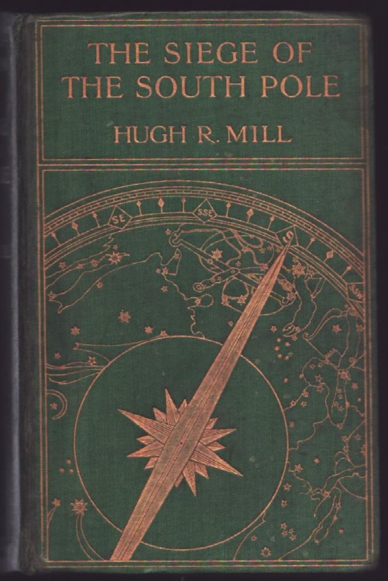 Image for The Siege of the South Pole. The Story of Antarctic Exploration.
