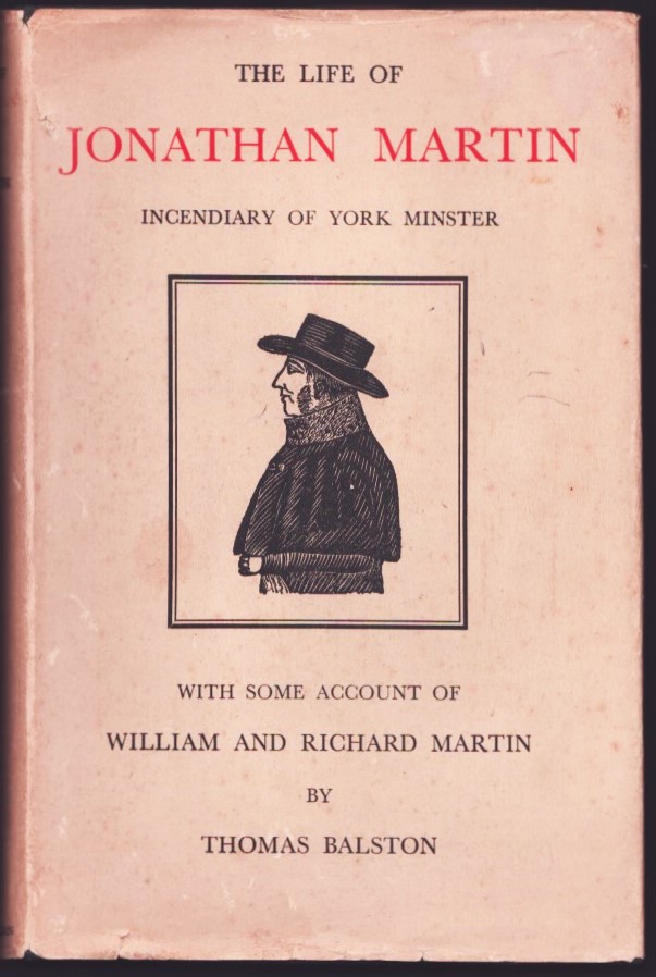 Image for The Life of Jonathan Martin, Incendiary of York Minster.