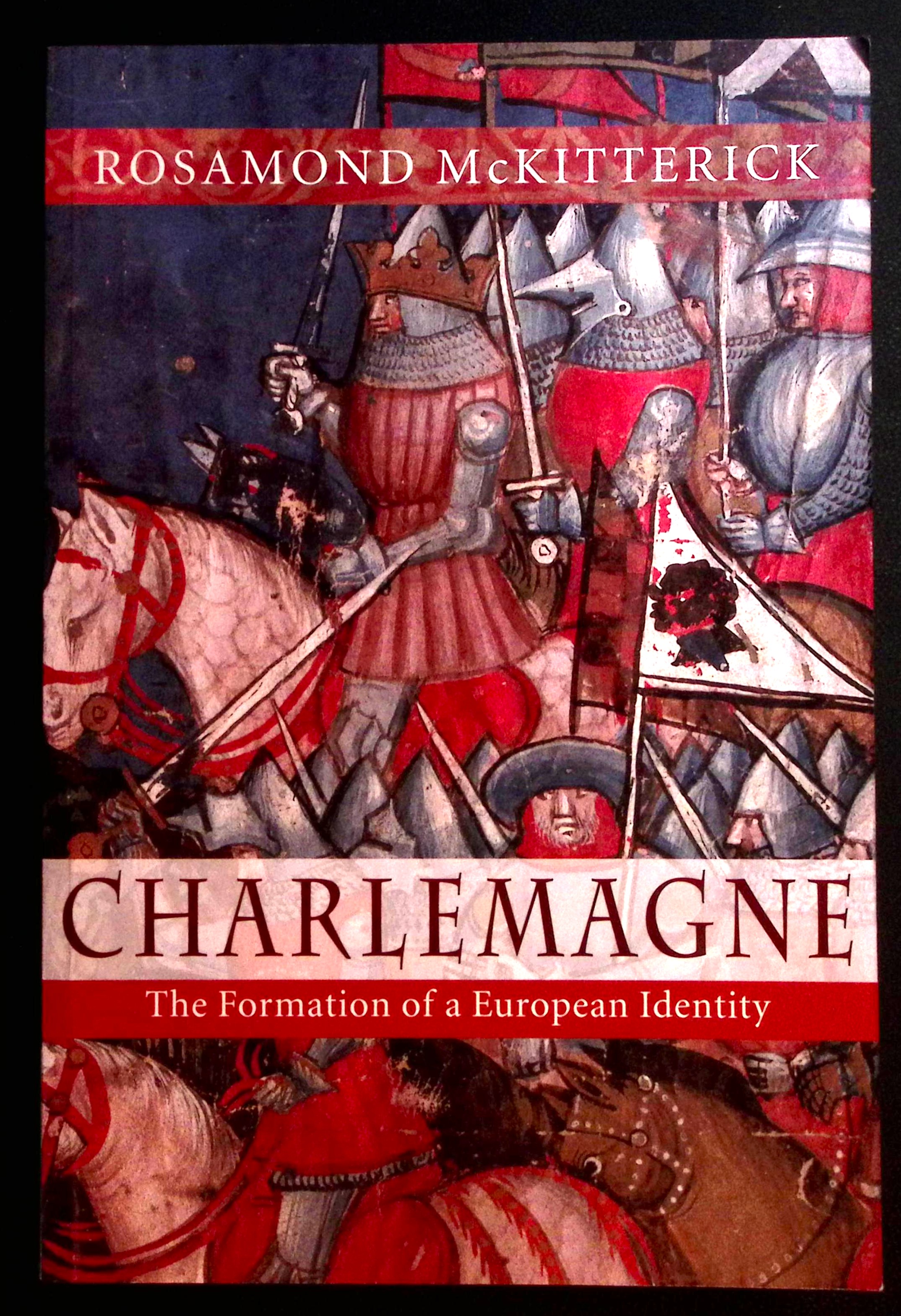 Charlemagne. The Formation of a European Identity.