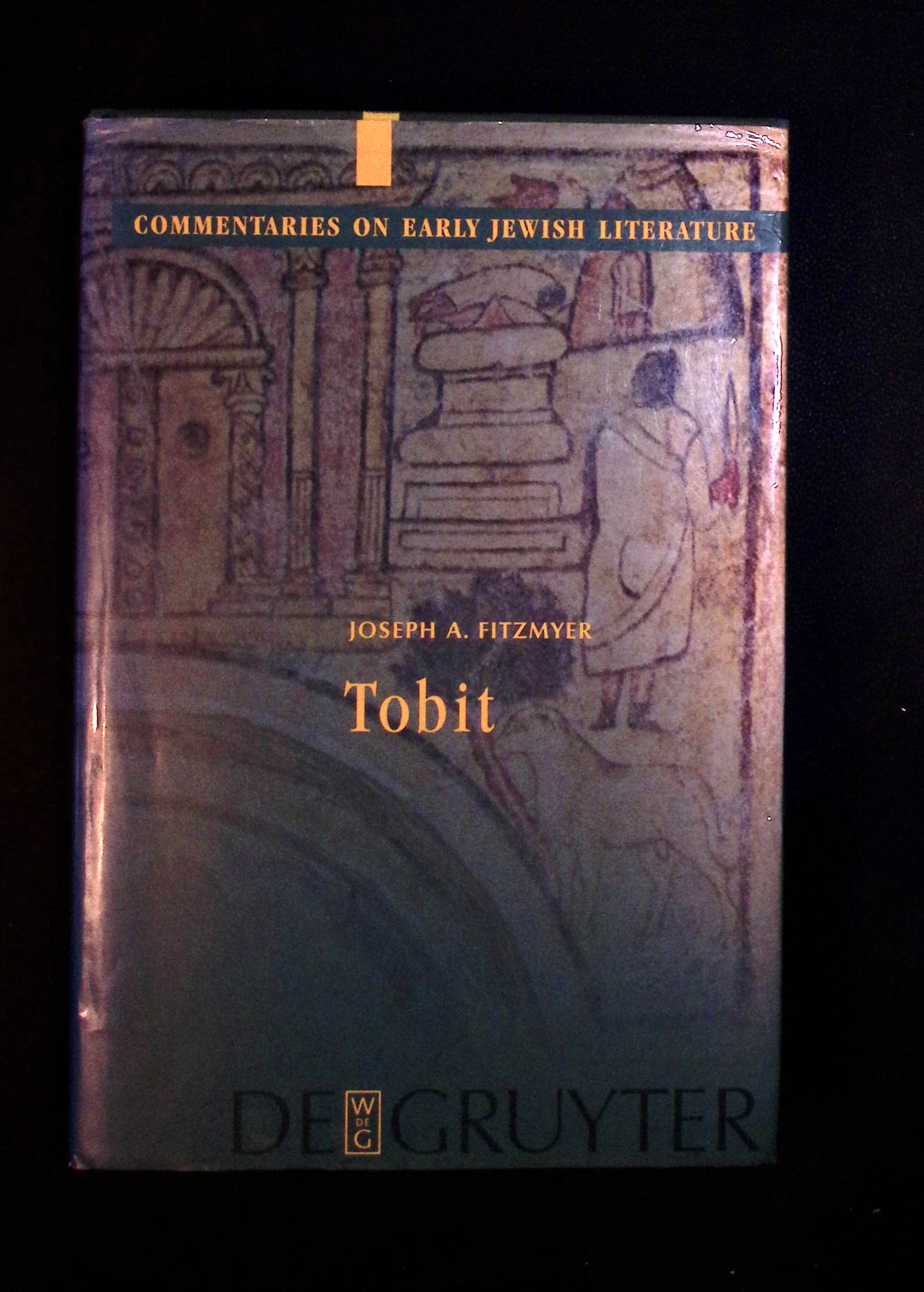 Tobit. (Commentaries on Early Jewish Literature).