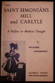 The Saint Simonians Mill and Carlyle. A Preface to Modern Thought.