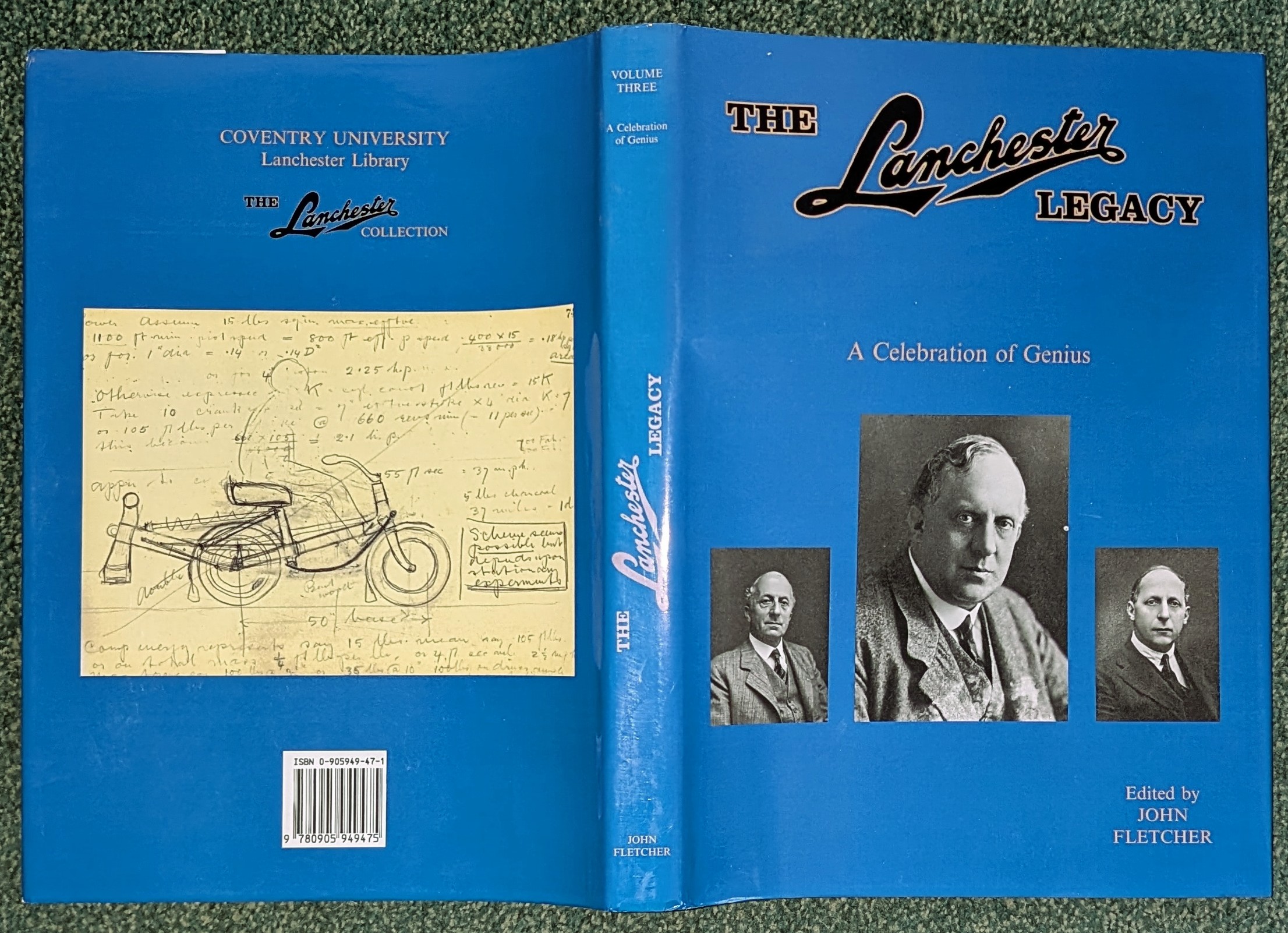 The Lanchester Legacy. A Trilogy Of Lanchester Works. Volume Three - A Celebration Of Genius. Edited by John Fletcher.