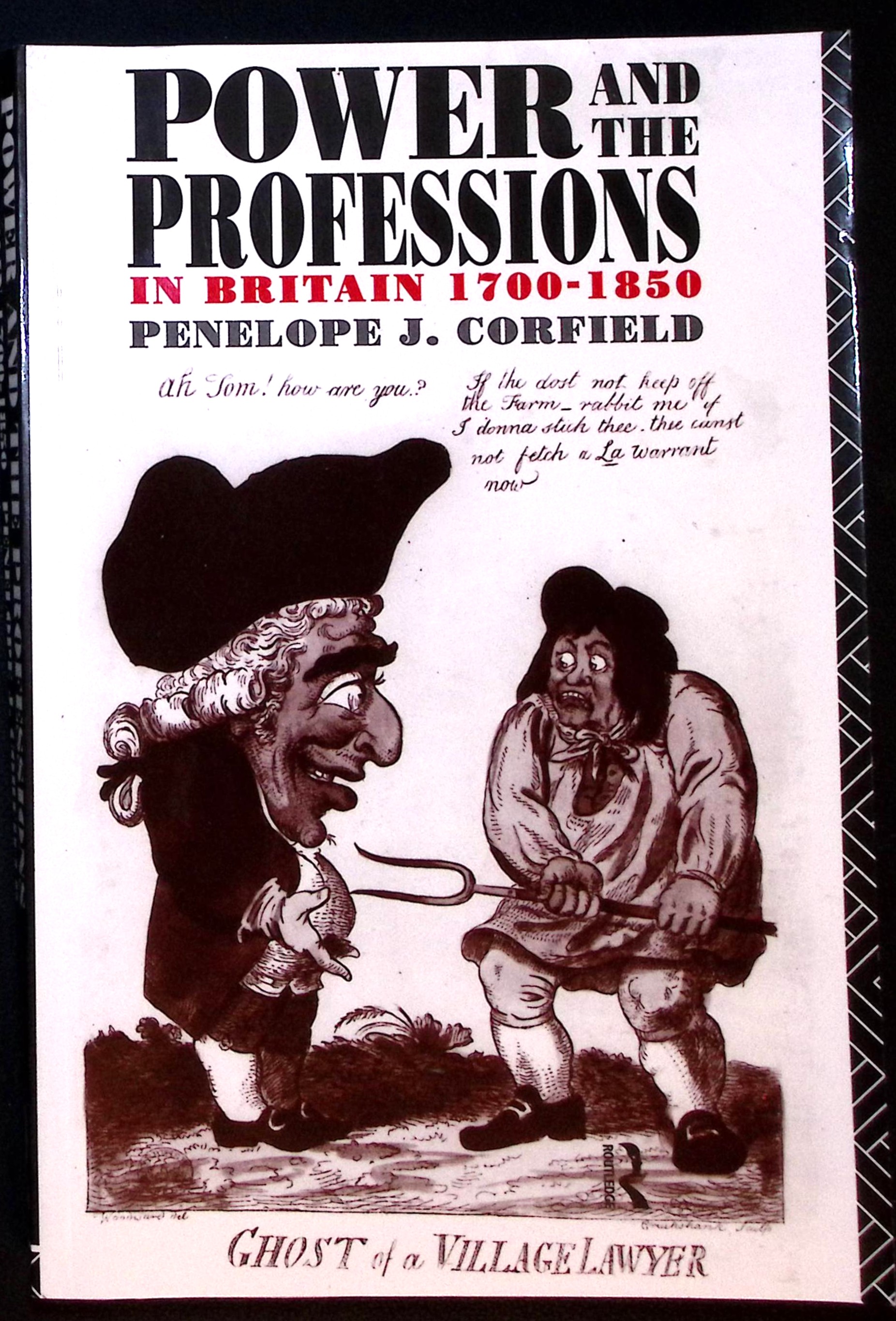 Power and the Professions in Britain 1700-1850.