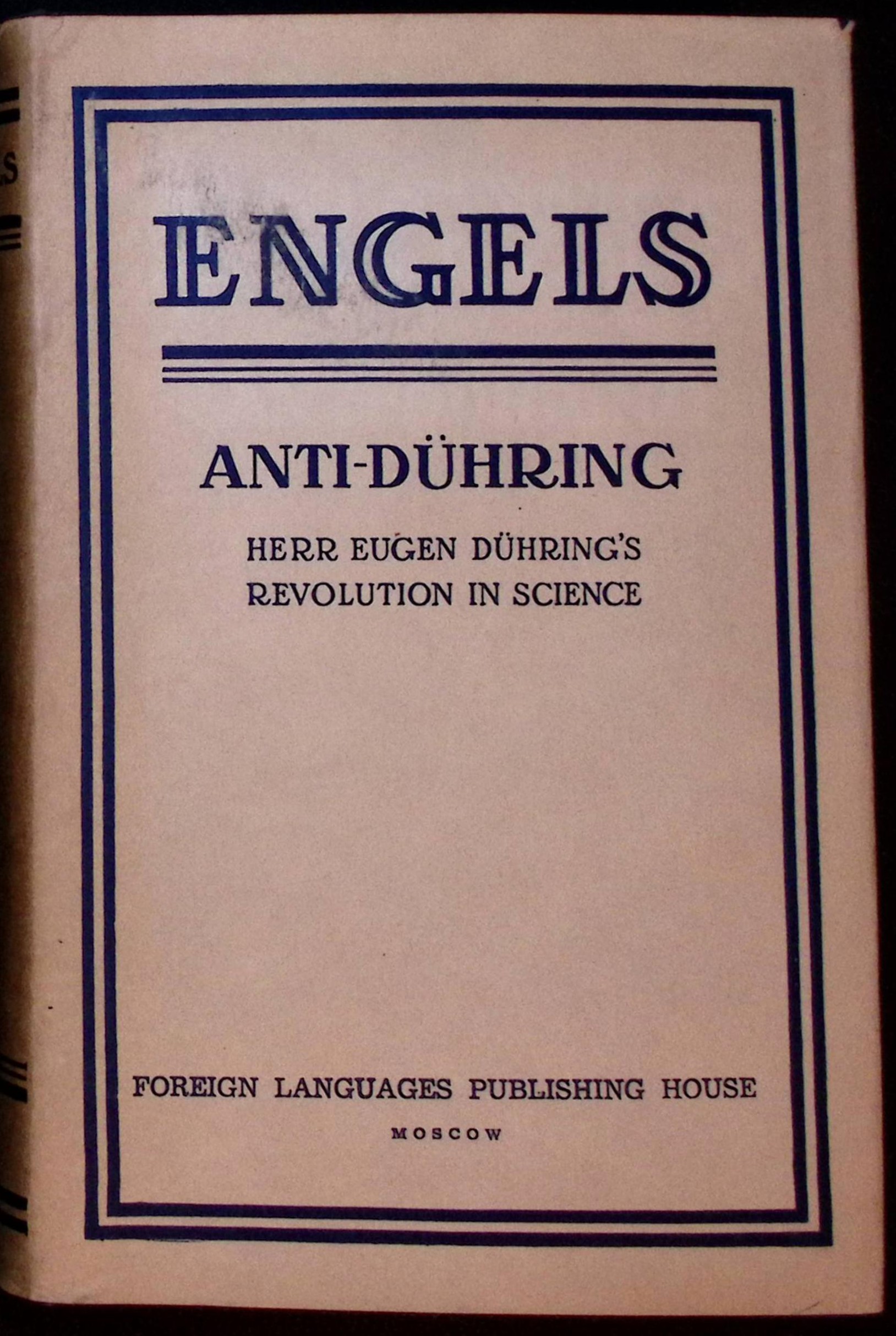 Anti-Duhring. Herr Eugen Duhring's Revolution in Science.