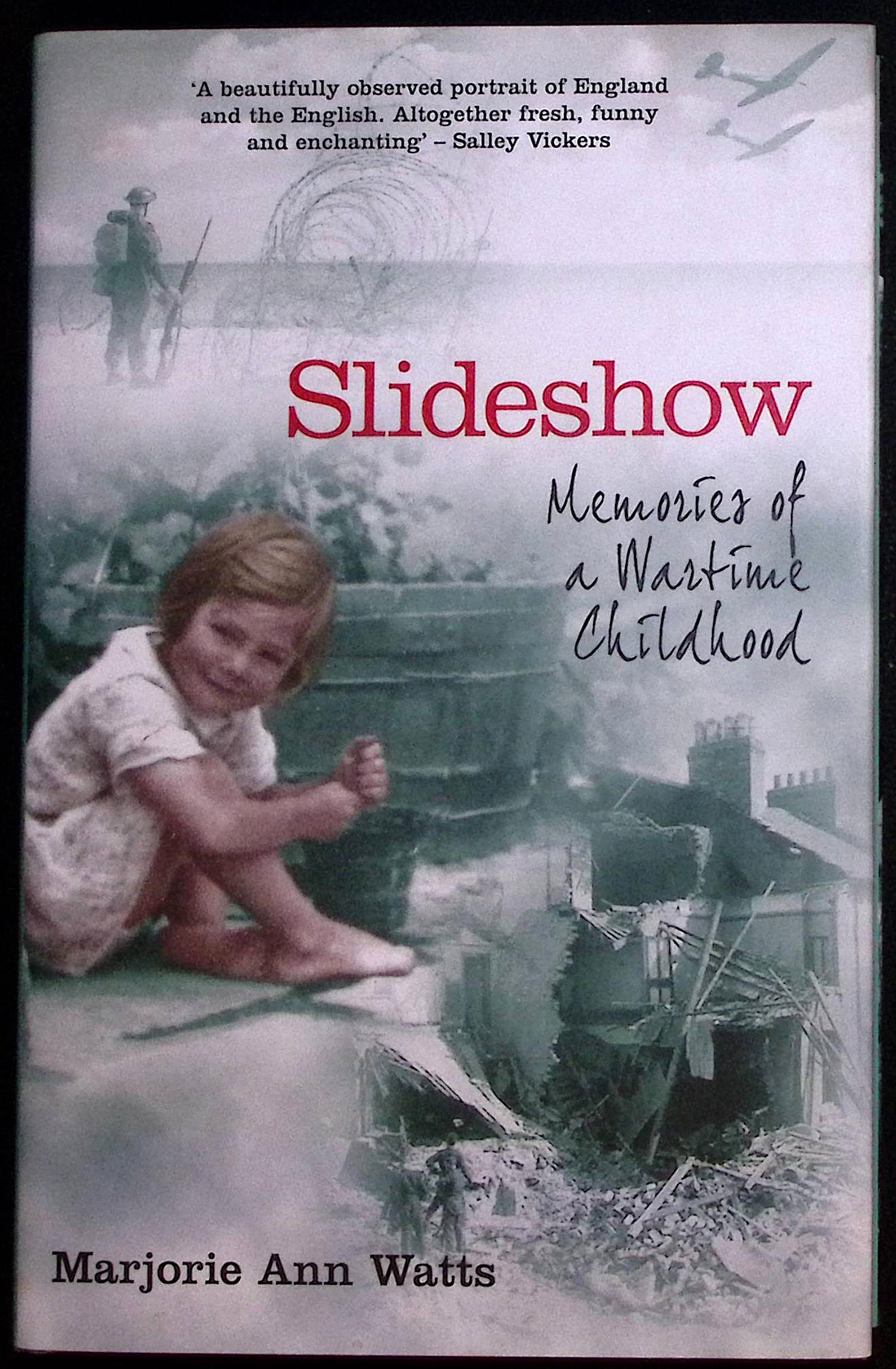 Image for Slideshow. Memories of a Wartime Childhood. (signed). Slideshow. Memories of a Wartime Childhood. (signed).