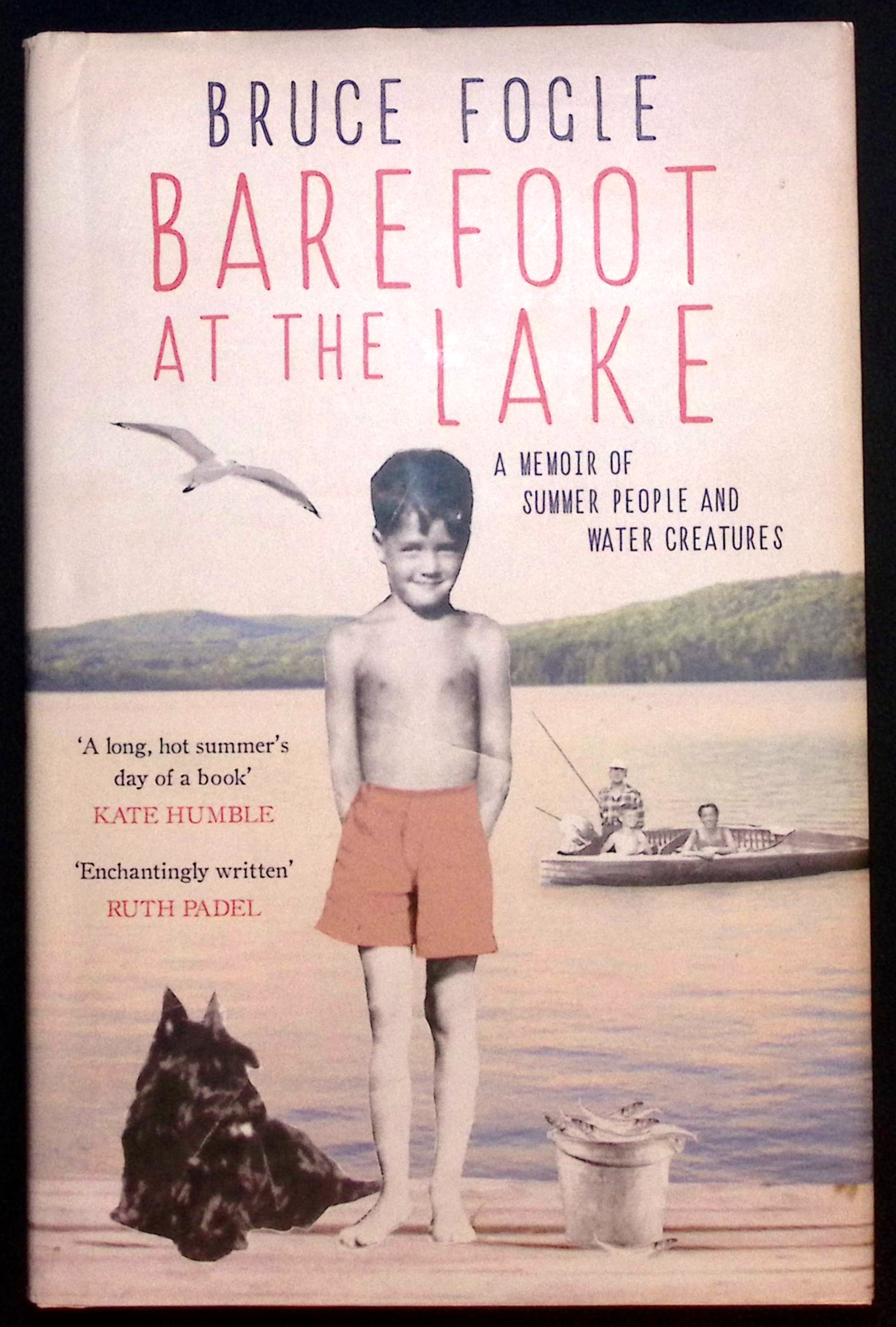 Image for Barefoot at the Lake. A Memoir of Summer People and Water Creatures. Barefoot at the Lake. A Memoir of Summer People and Water Creatures.