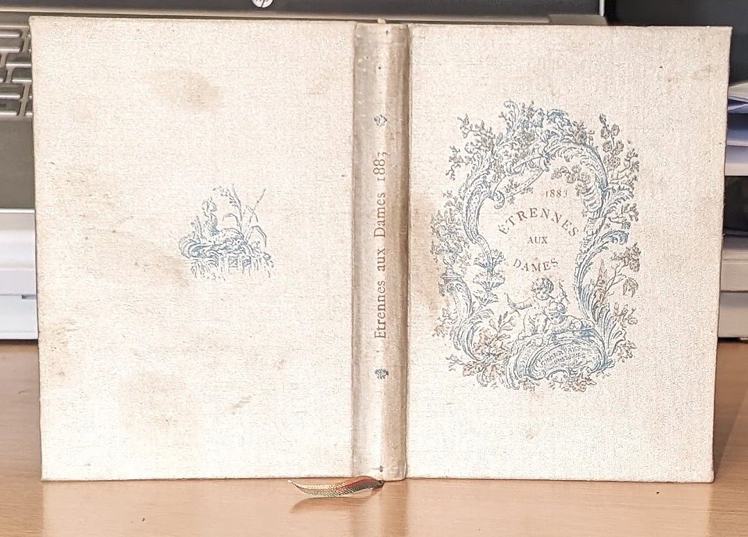 Etrennes Aux Dames. Calendrier Des Dames Francaises Pour l'an De Grace MDCCCLXXXIII. [ 1883 ] .