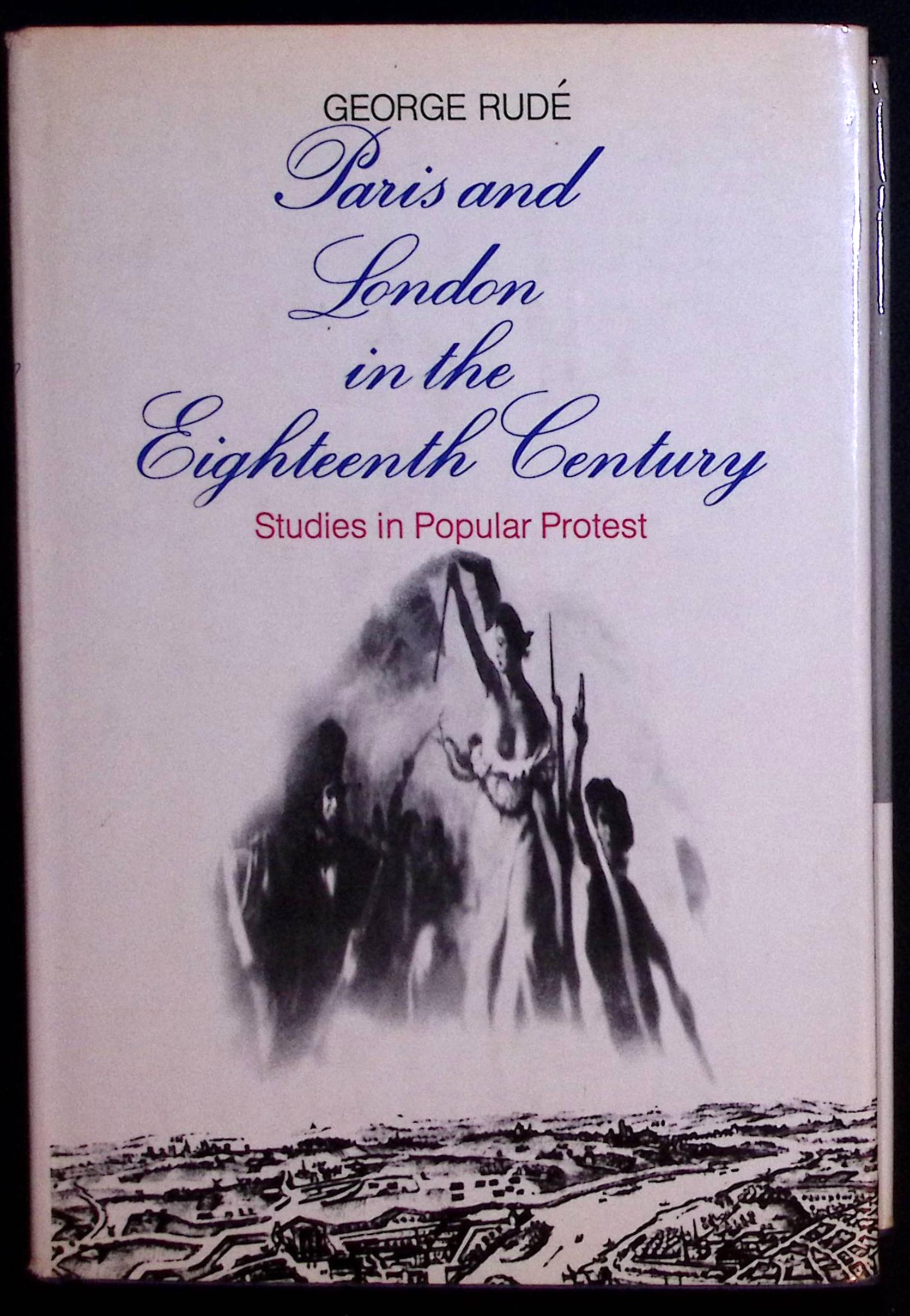 Paris and London in the Eighteenth Century. Studies in Popular Protest.