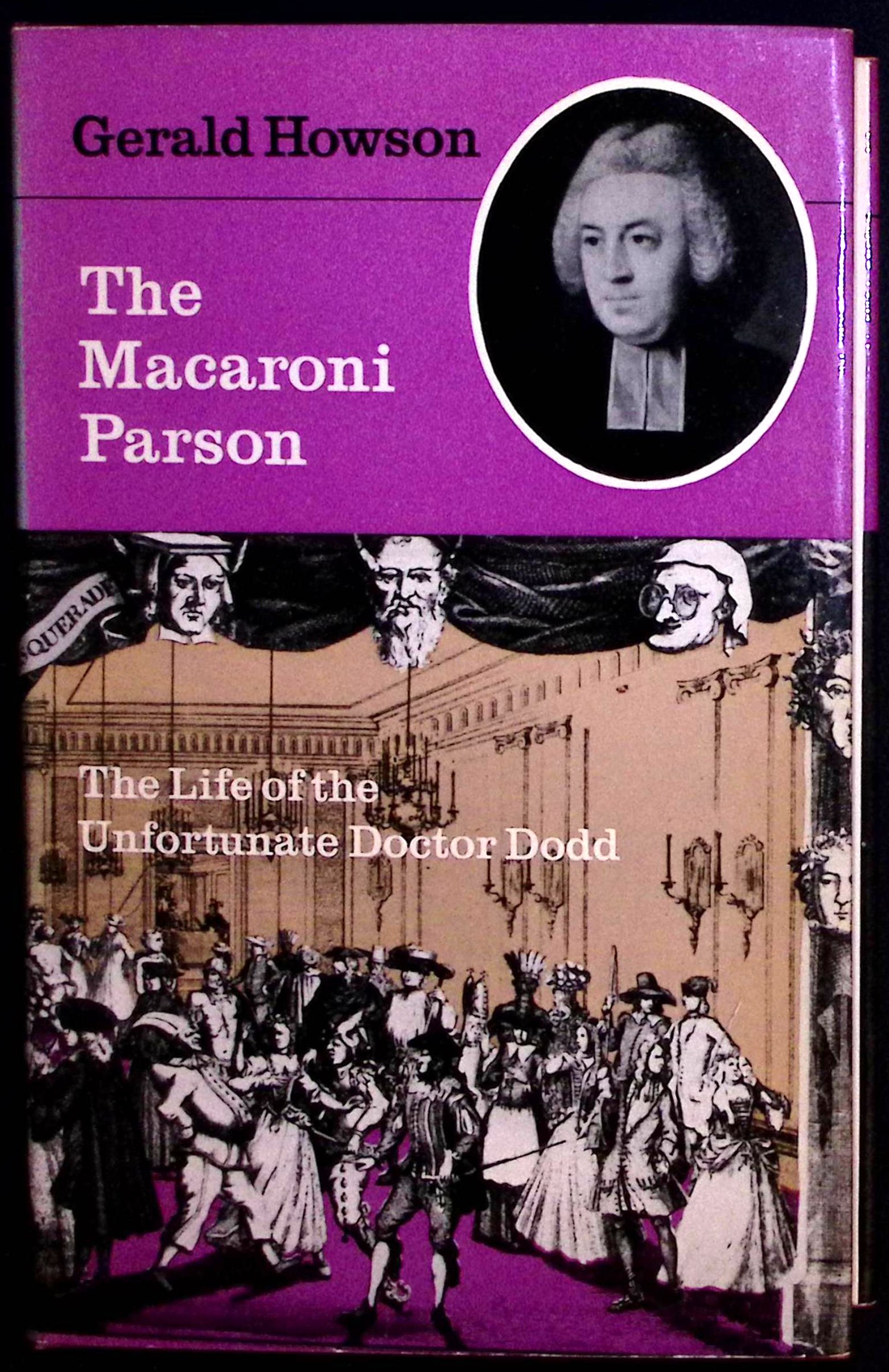 The Macaroni Parson. The Life of the Unfortunate Doctor Dodd.