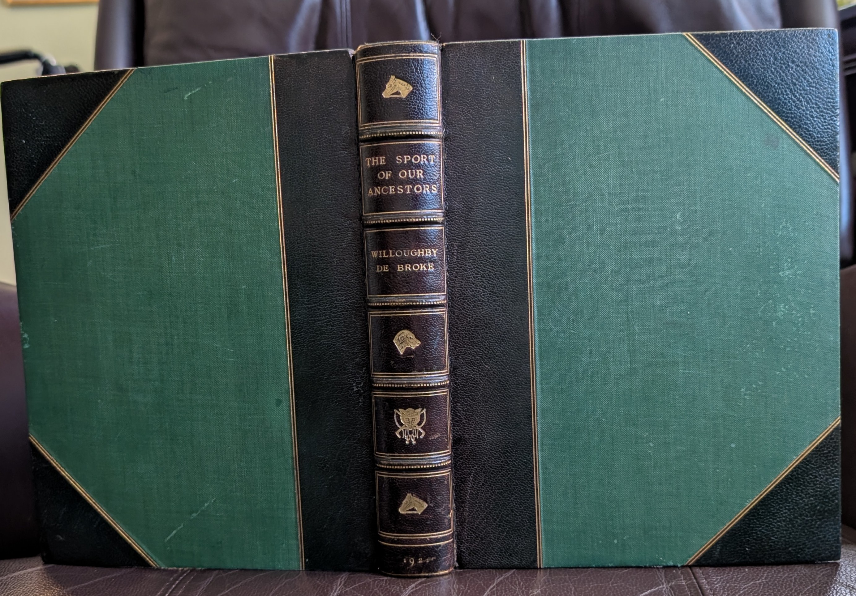 The Sport of our Ancestors: Being A Collection Of Prose And Verse Setting Forth The Sport Of Fox-Hunting As They New It. Edited And Slected With An Introduction And Appreciations By Lord Willoughby De Broke. Illustrated By G. D. Armour.