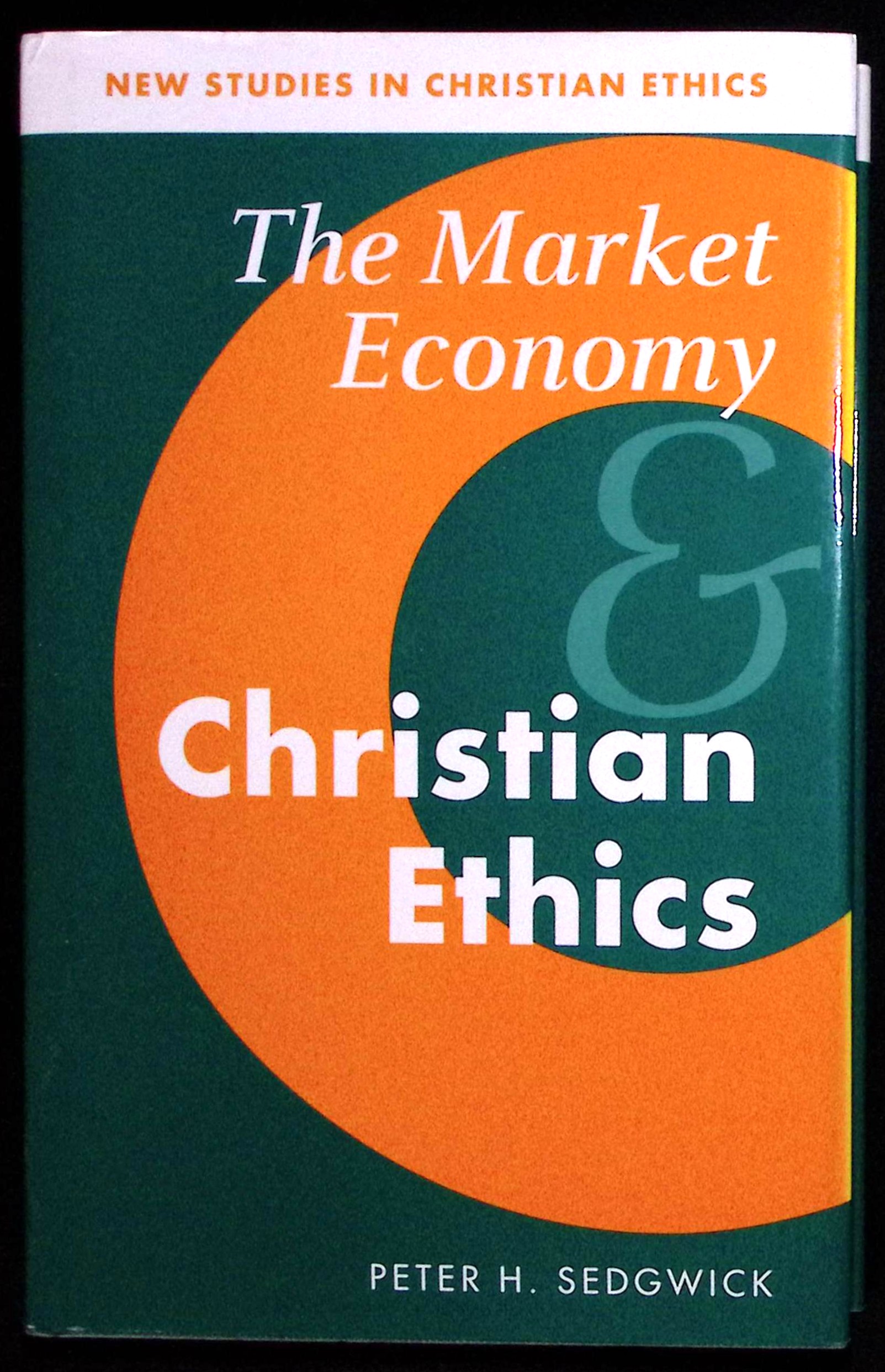 The Market Economy & Christian Ethics.