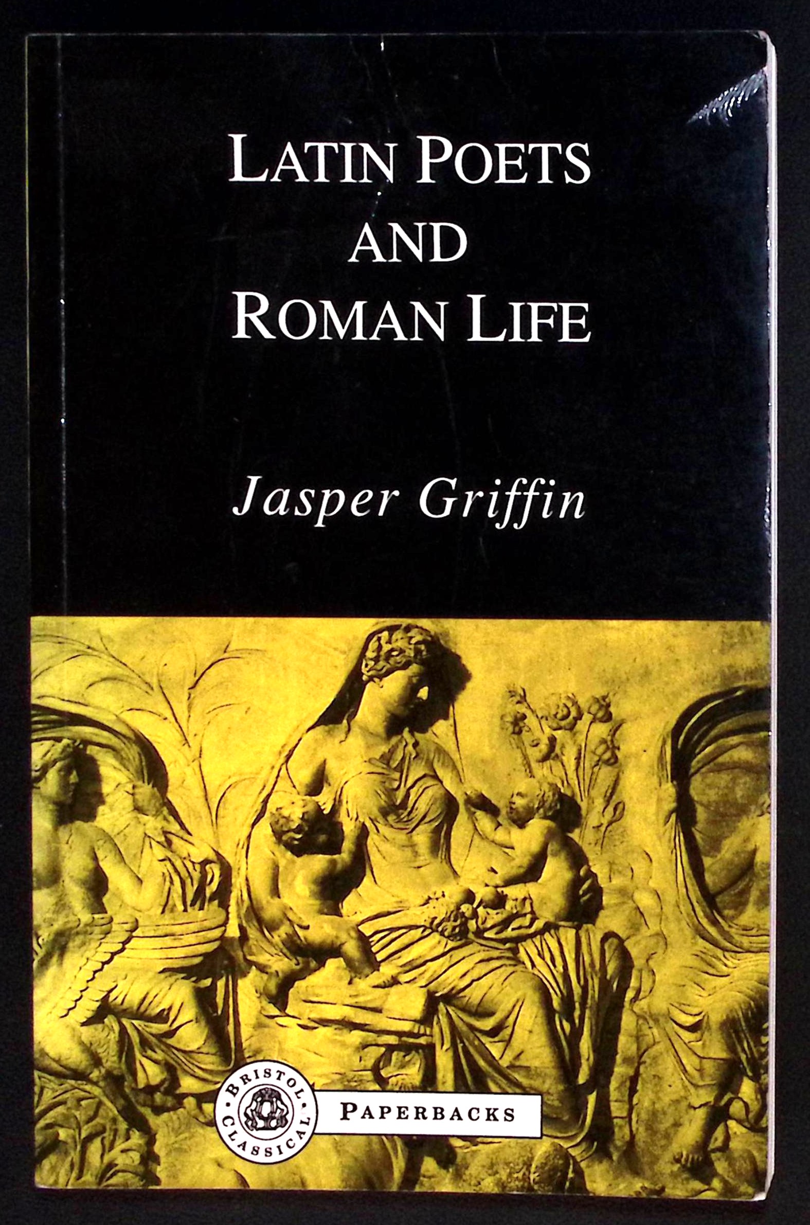 Latin Poets and Roman Life.