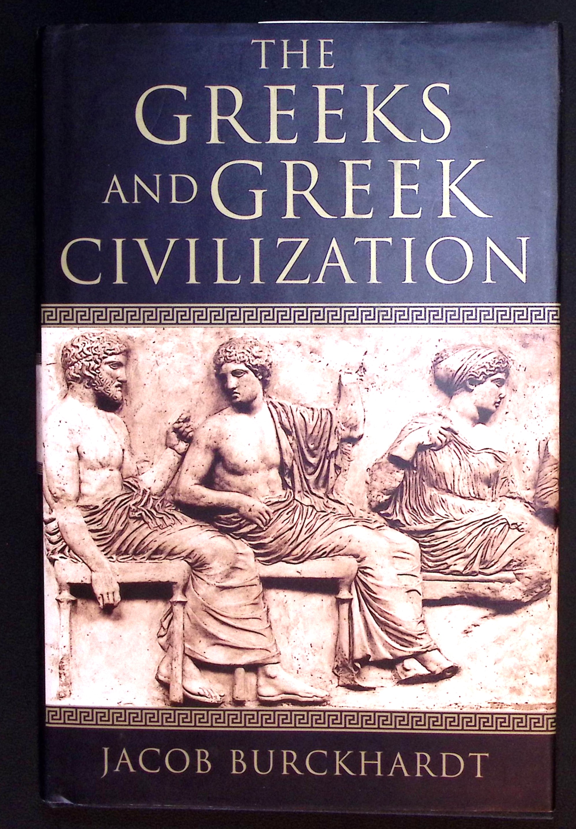 The Greeks and Greek Civilization.