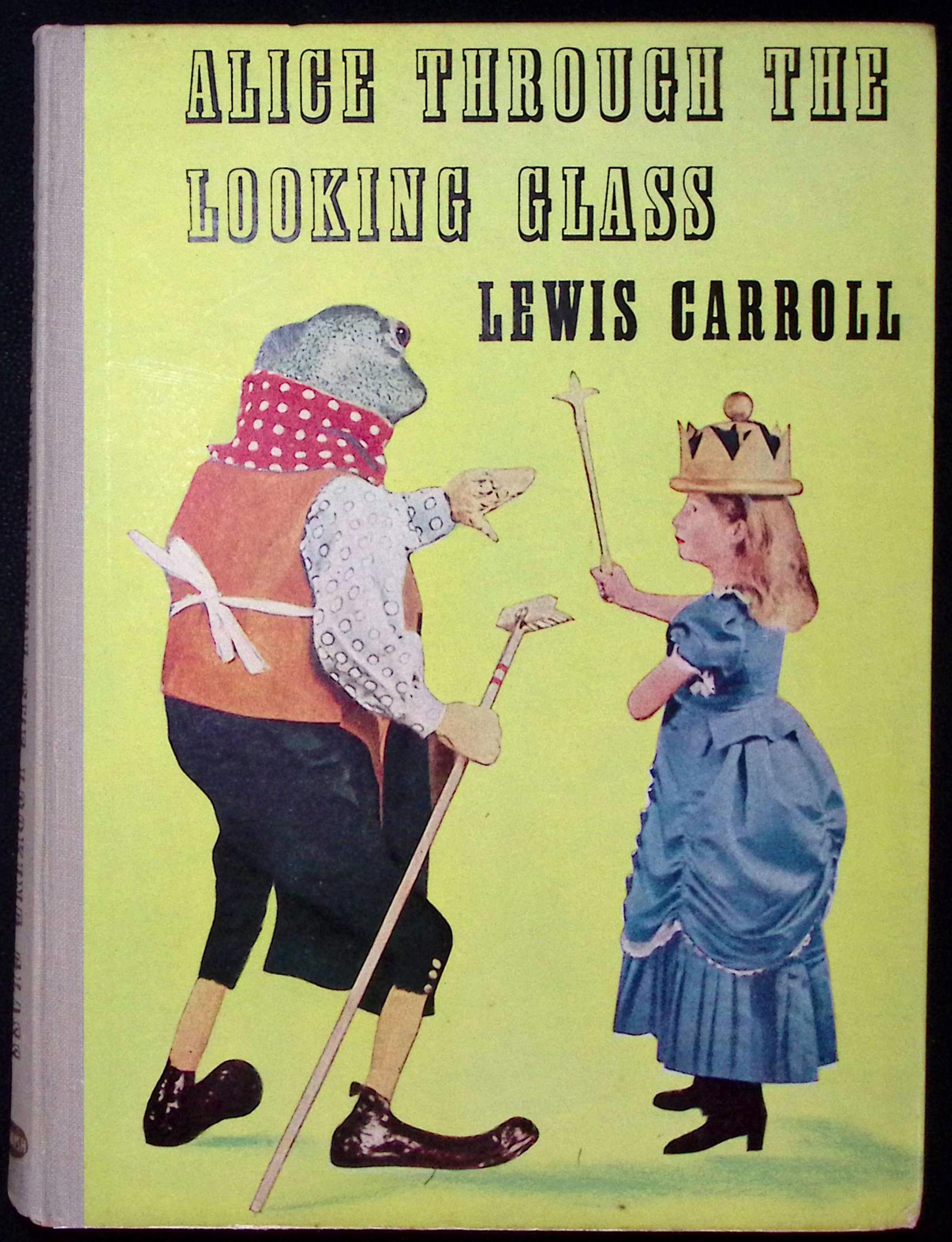 Image for Alice Through the Looking Glass. And What Alice Found There. Alice Through the Looking Glass. And What Alice Found There.