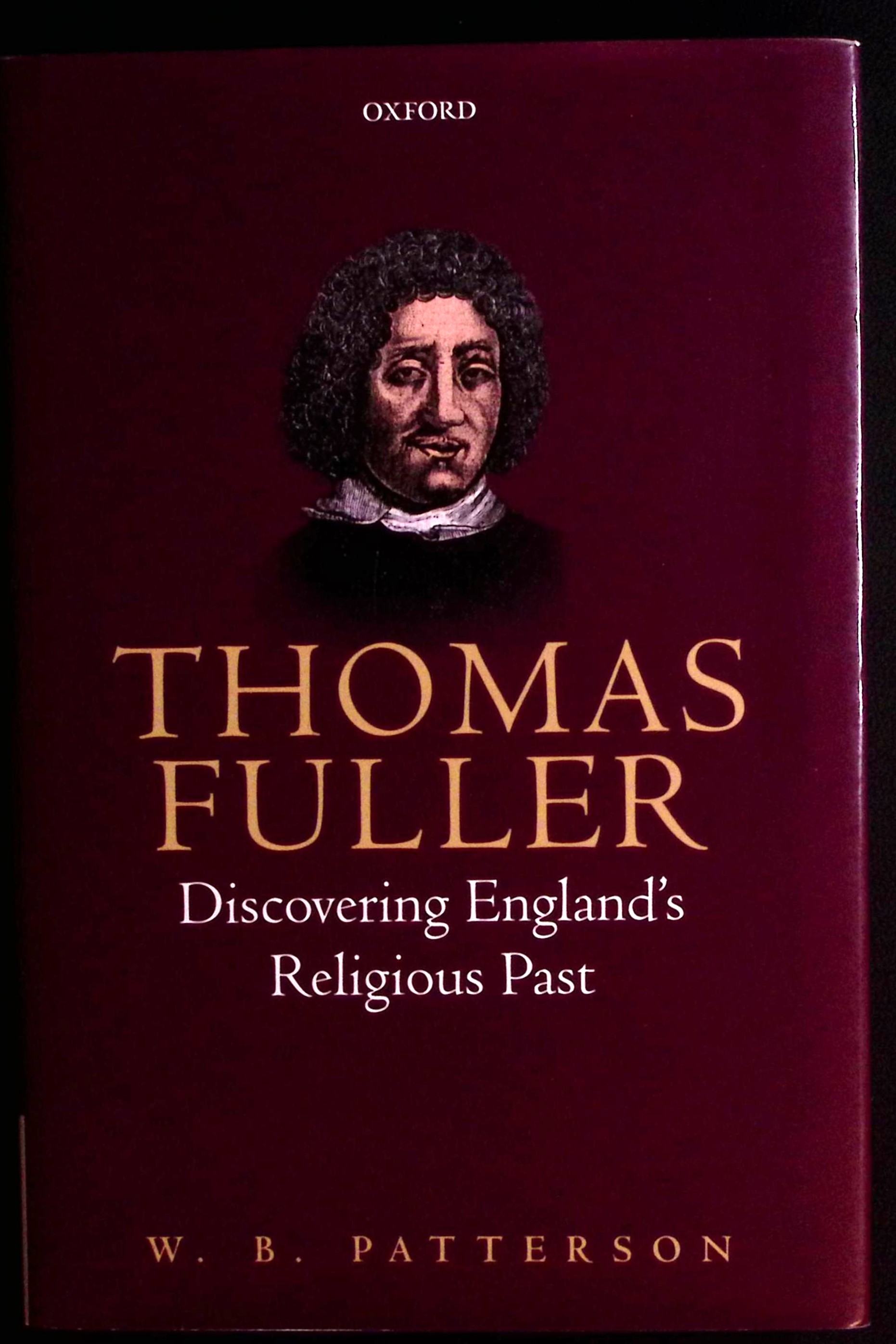 Thomas Fuller: Discovering England's Religious Past.