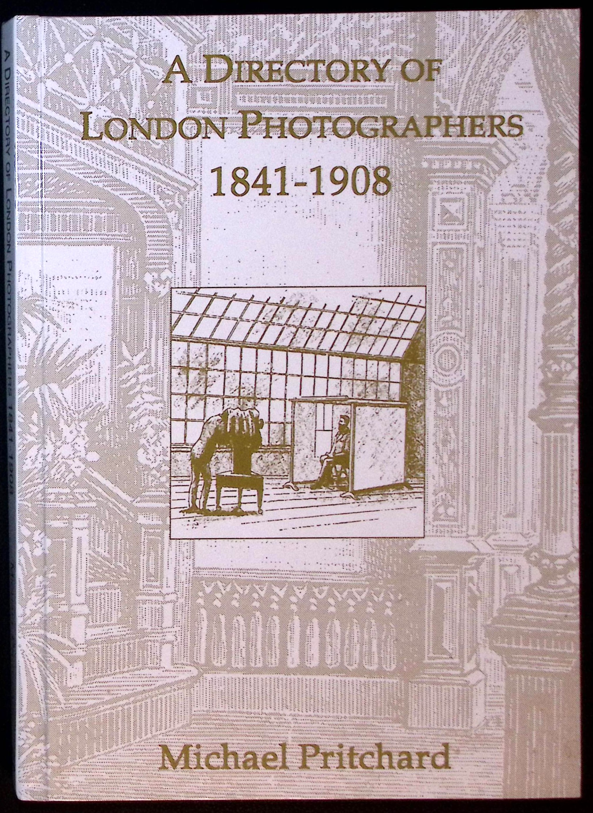 A Directory of London Photographers 1841-1908.