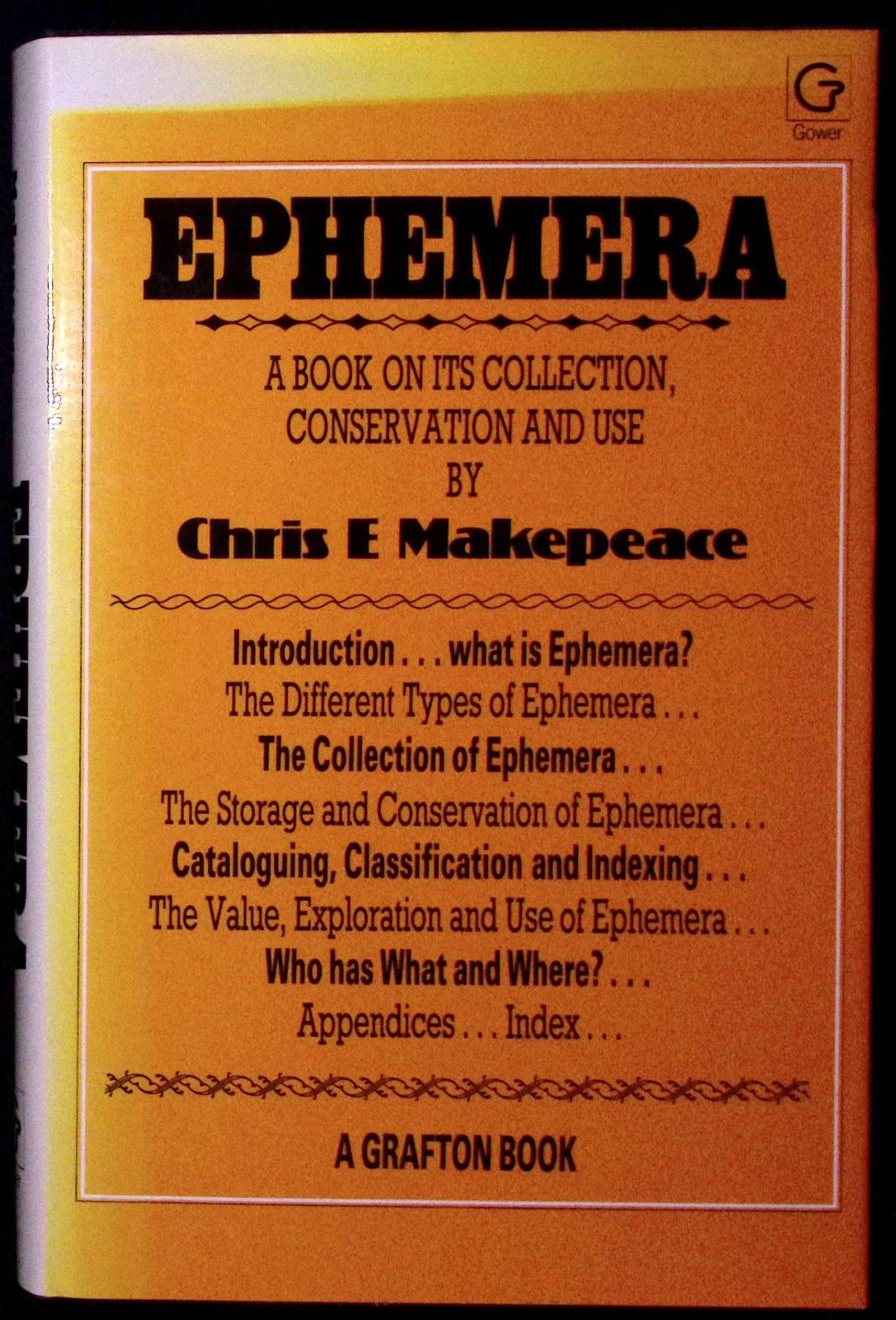 Ephemera: A Book on its Collection, Conservation and Use.