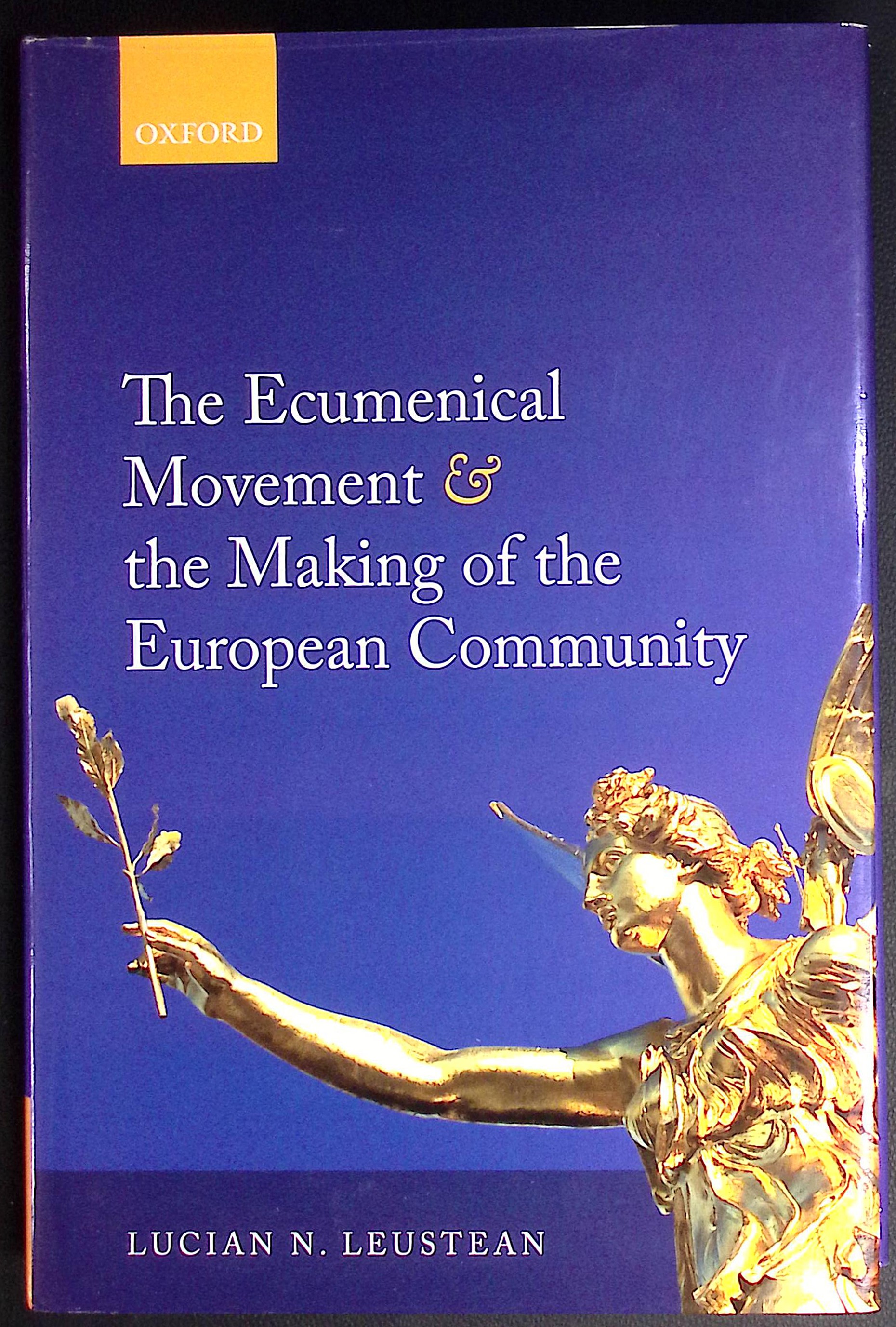 The Ecumenical movement & the Making of the European Community.