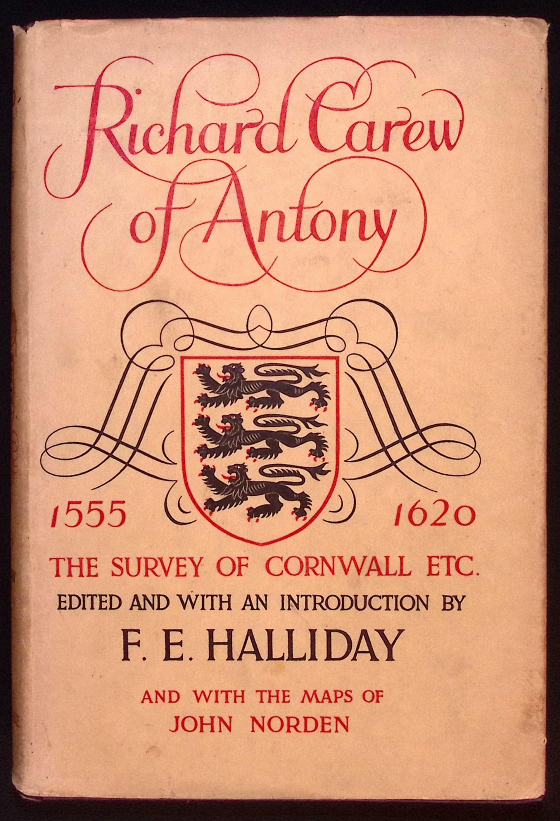 Richard Carew of Antony. The Survey of Cornwall.
