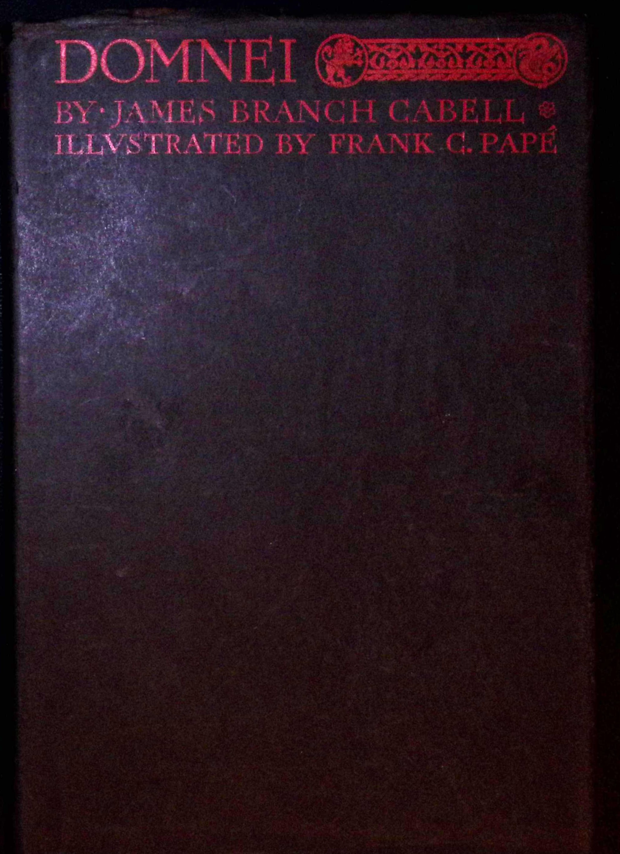 Image for Domnei : A Comedy of Woman-Worship. Domnei : A Comedy of Woman-Worship.