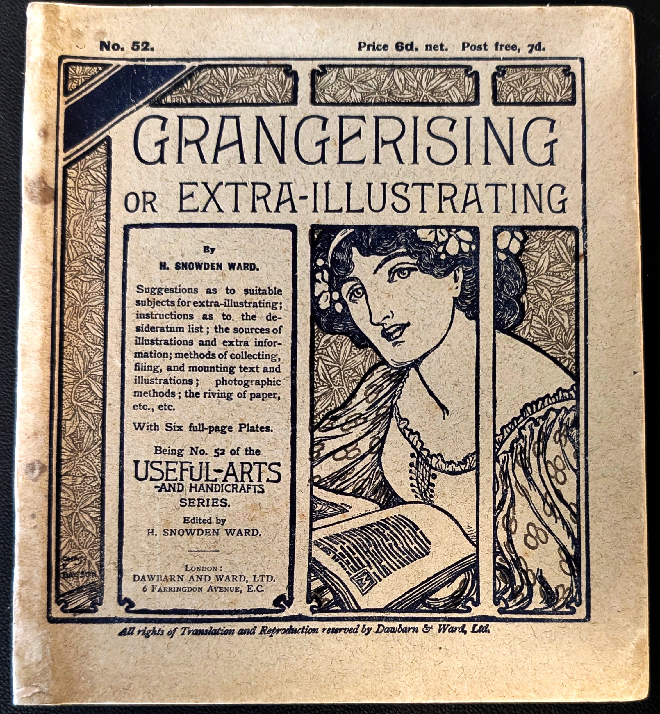 Grangerising Or Extra-Illustrating By H. Snowden Ward. Being No. 52 of the Useful-Arts-And Handicrafts Series .