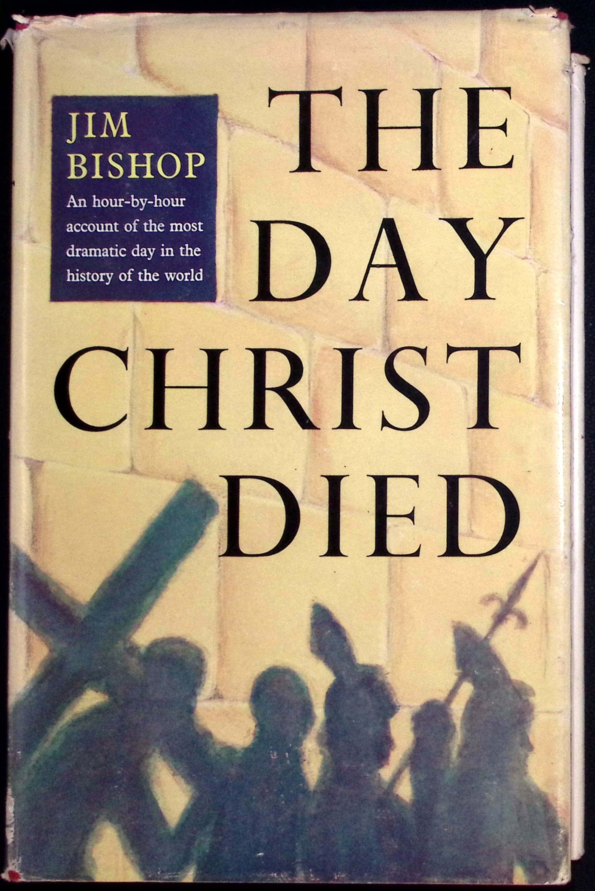 Image for The Day Christ Died. The Day Christ Died.