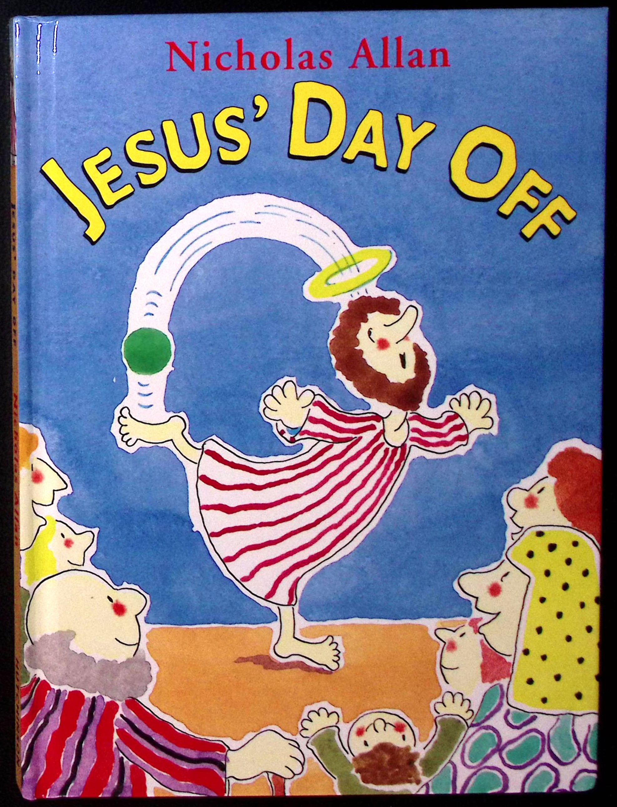 Jesus' Day Off.