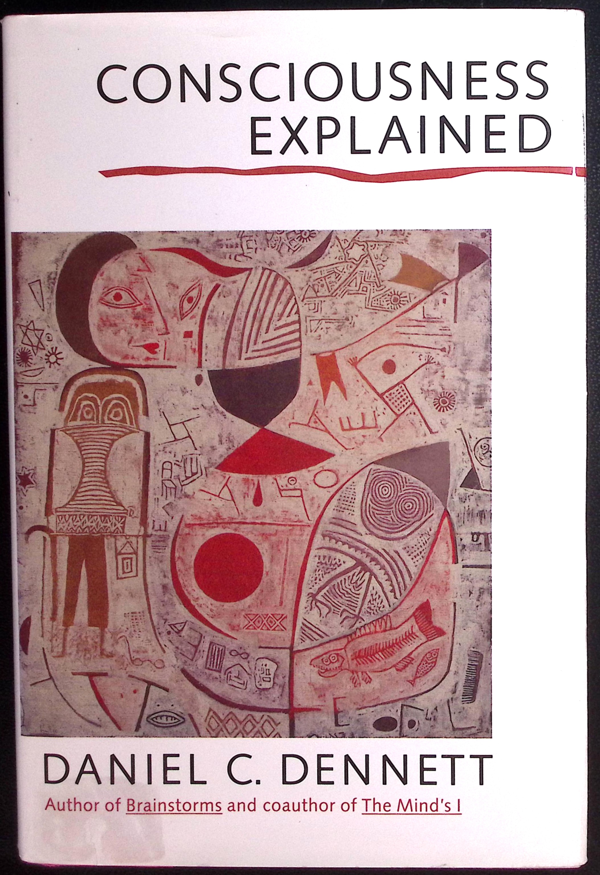 Consciousness Explained. (Illustrated by Paul Weiner).