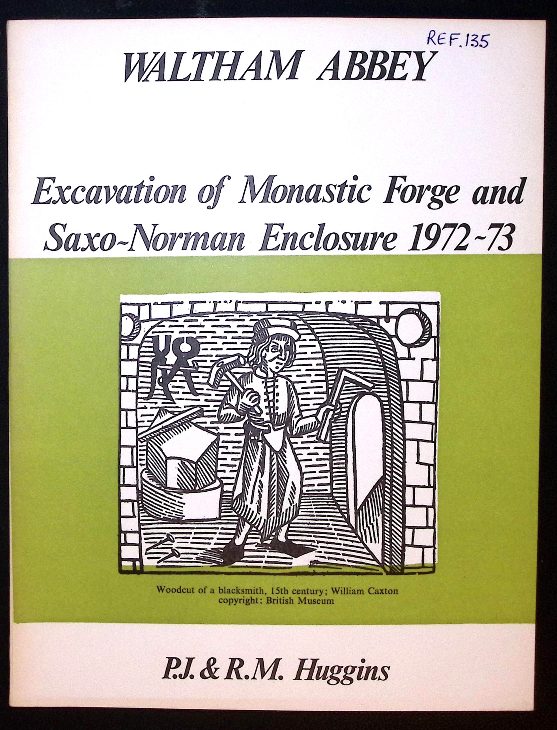 Image for Waltham Abbey. Excavation of Monastic Forge and Saxo-Norman Enclosure 1972-73. Waltham Abbey. Excavation of Monastic Forge and Saxo-Norman Enclosure 1972-73.