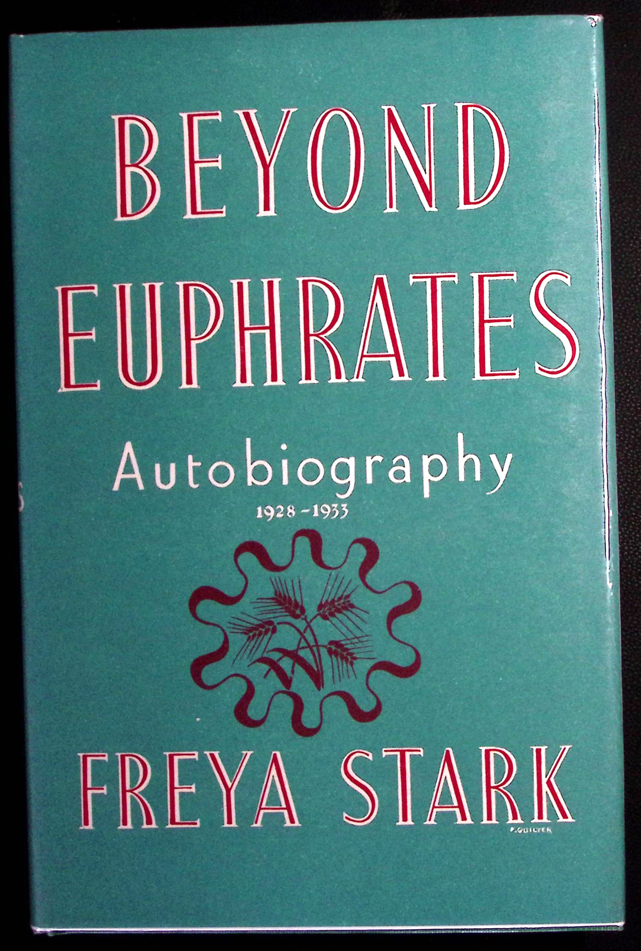 Beyond Euphrates. Autobiography 1928-1933.