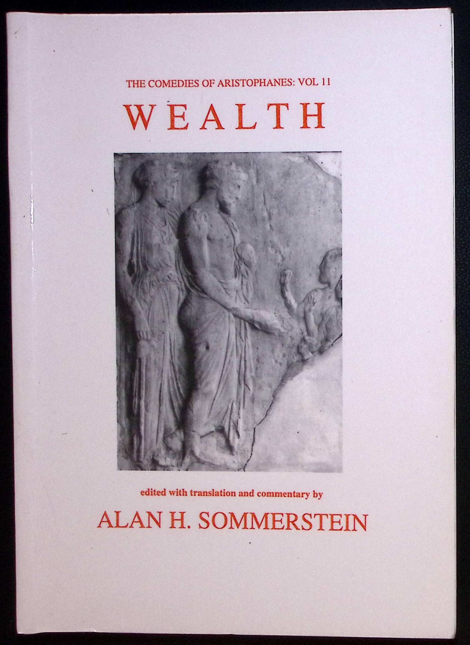 Wealth. The Comedies of Aristophanes Vol.11.