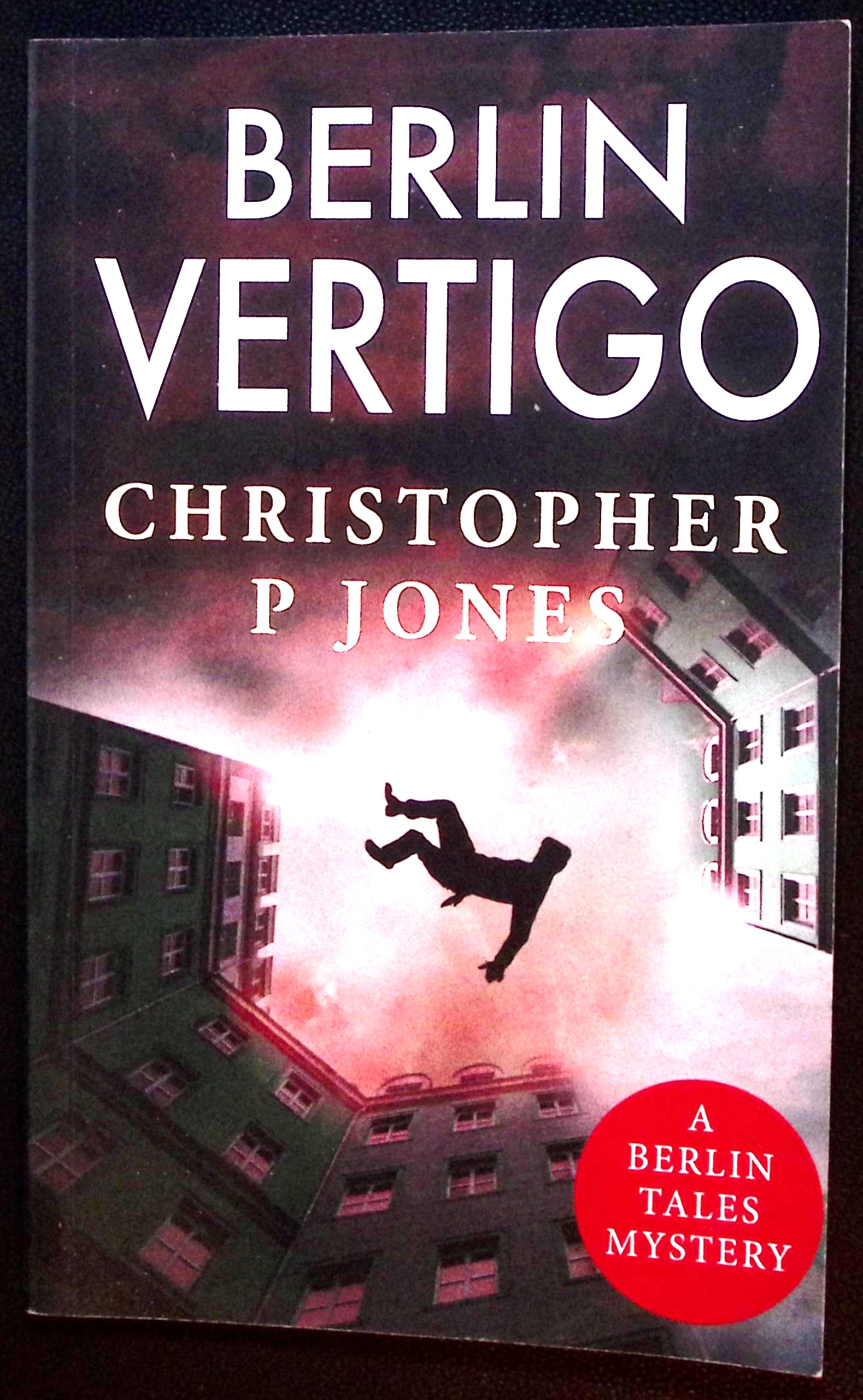 Berlin Vertigo. (No. 1.in The Berlin Tales Mystery series).