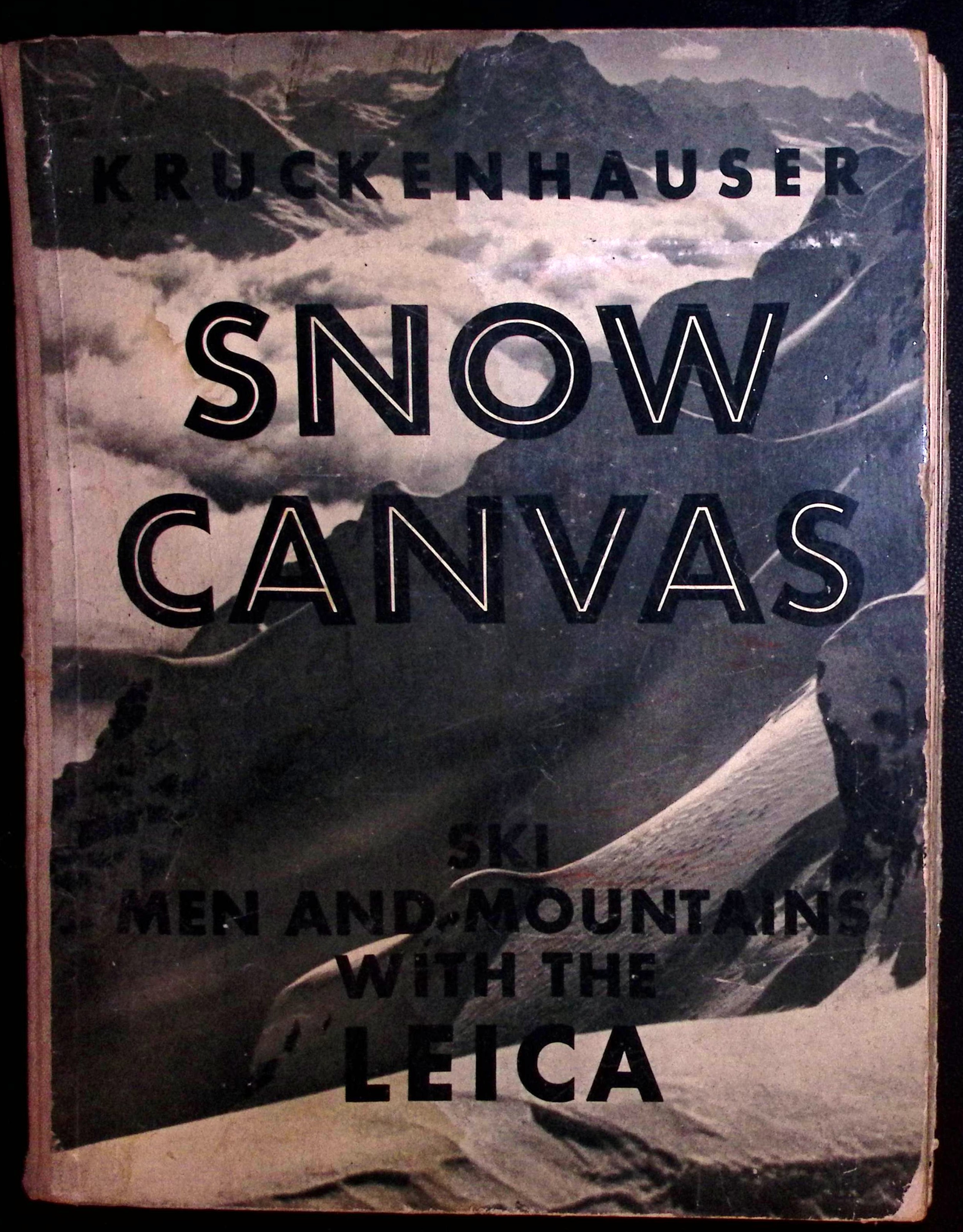 Snow Canvas. Ski, Men and Mountains with the Leica.