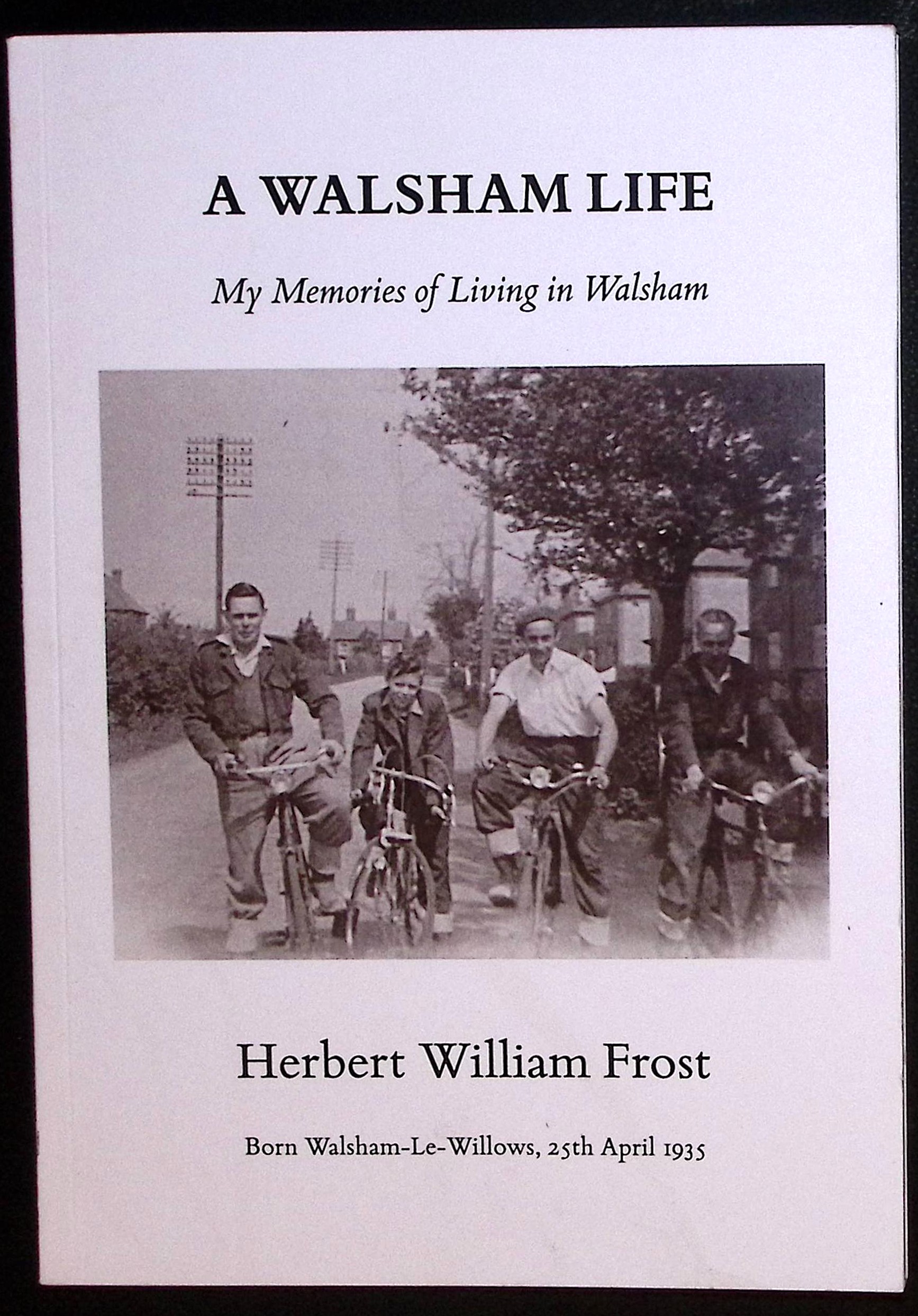 A Walsham Life.